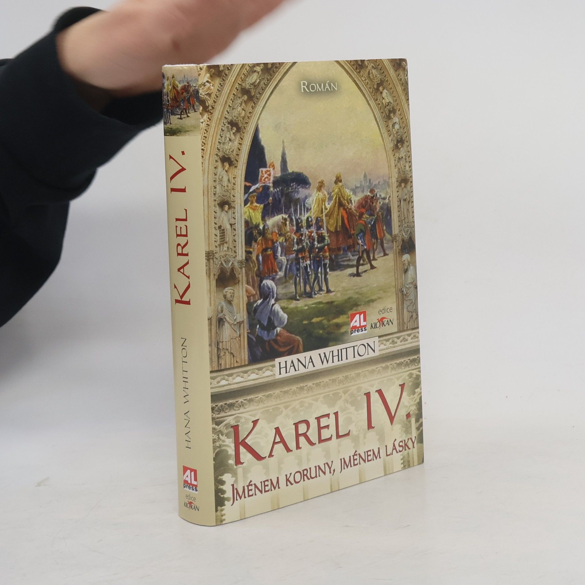 Hana Parkánová-Whitton Karel IV. Jménem koruny, jménem lásky