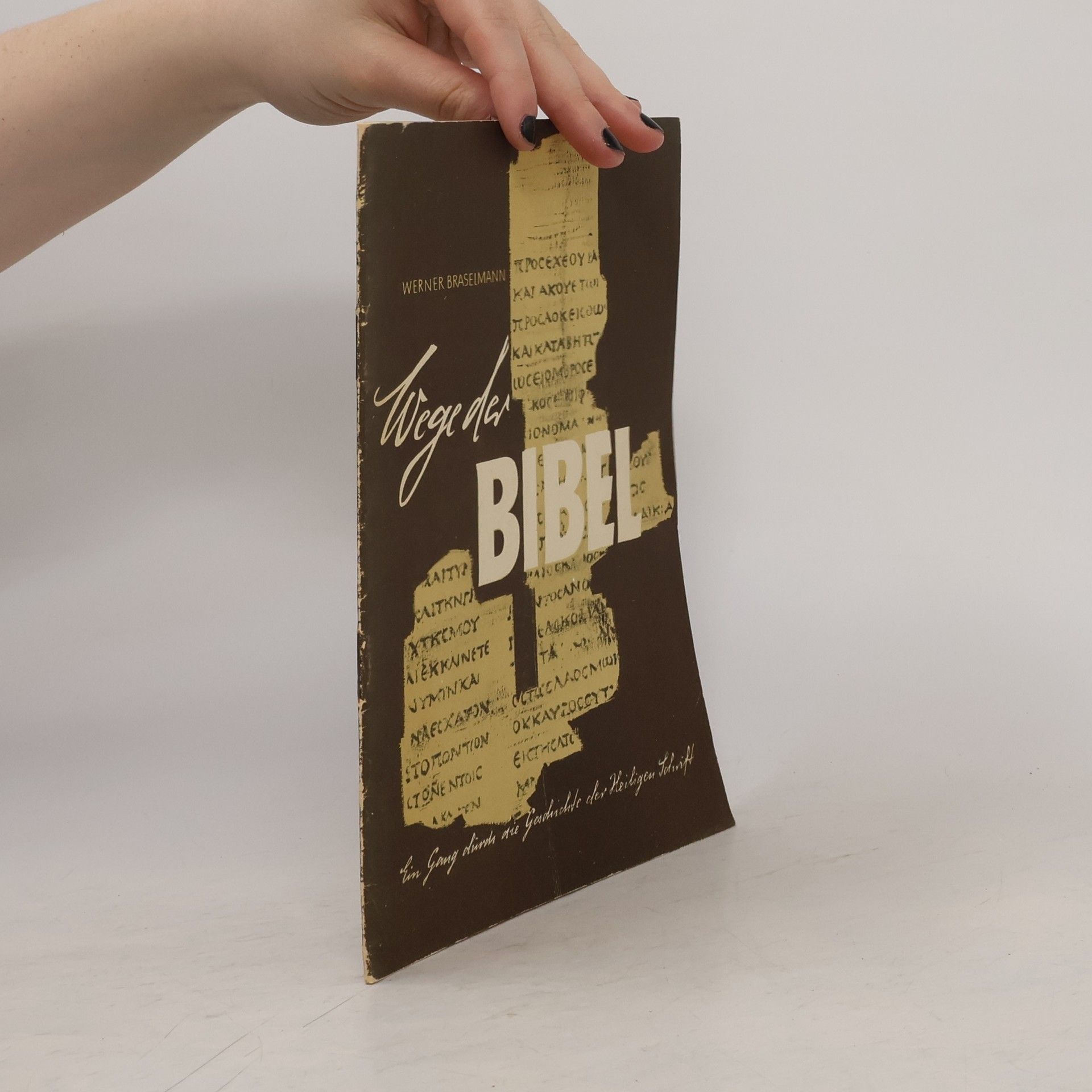Werner Braselmann Wege der Bibel