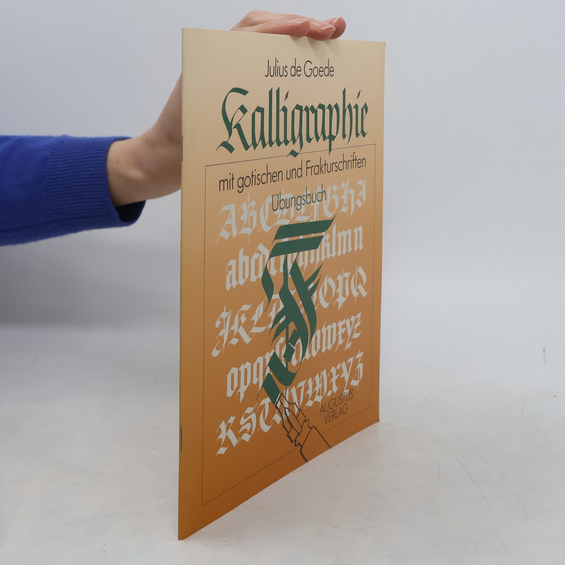 Julius de Goede Kalligraphie mit gotischen und Frakturschriften