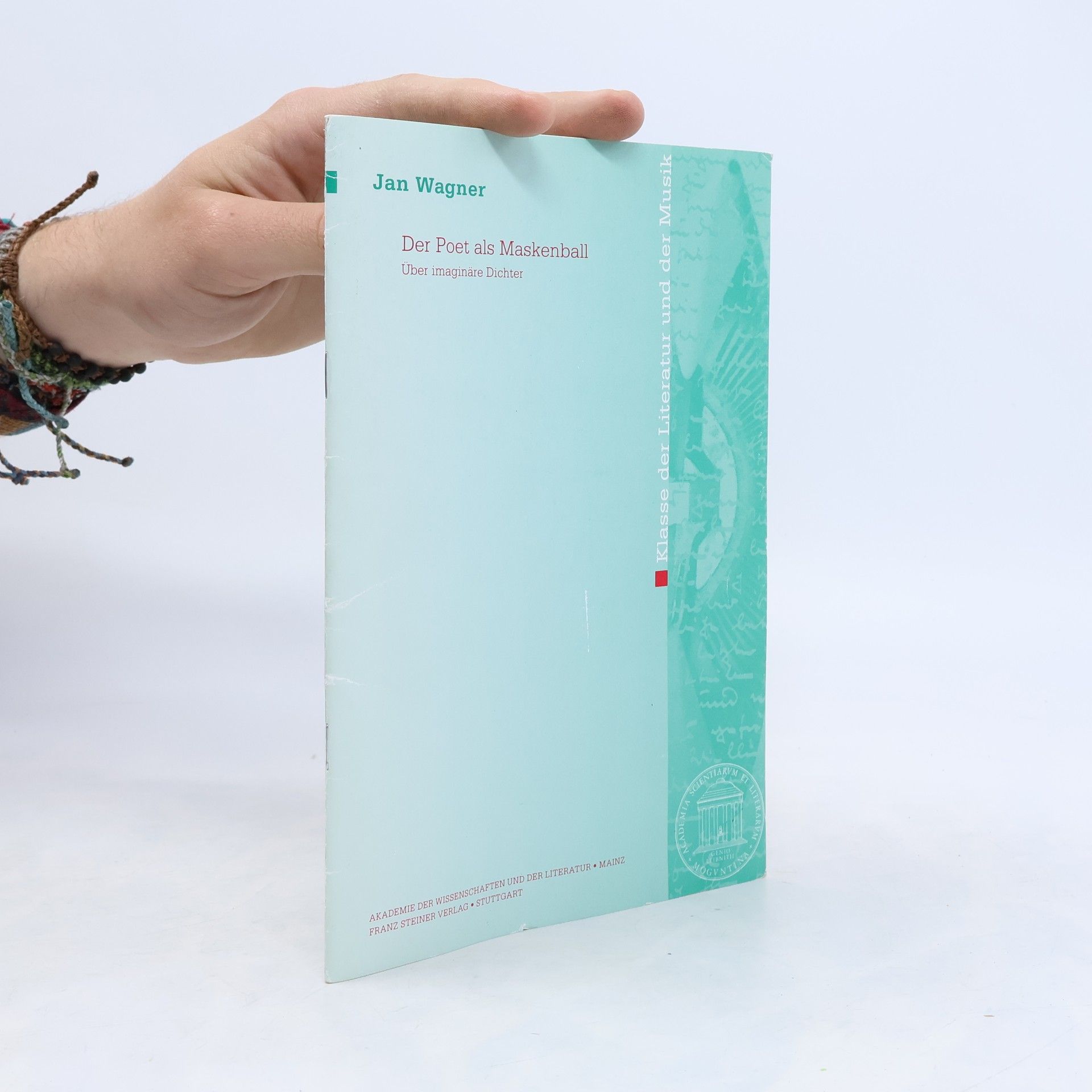 Abhandlungen der Akademie der Wissenschaften und der Literatur: Der Poet als Maskenball