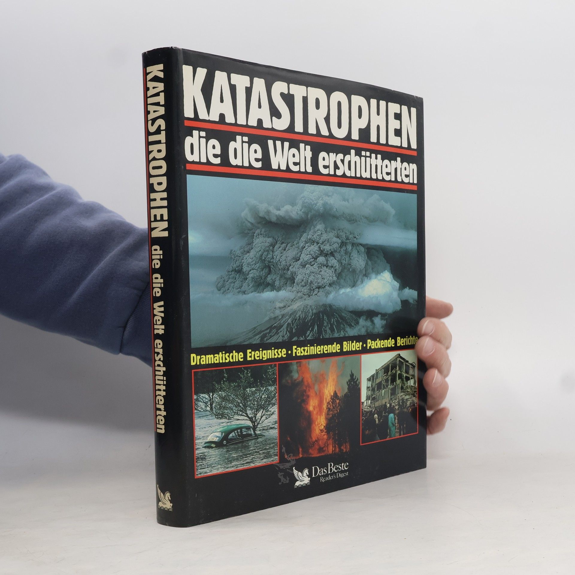 Gerald Deckart Katastrophen, die die Welt erschütterten