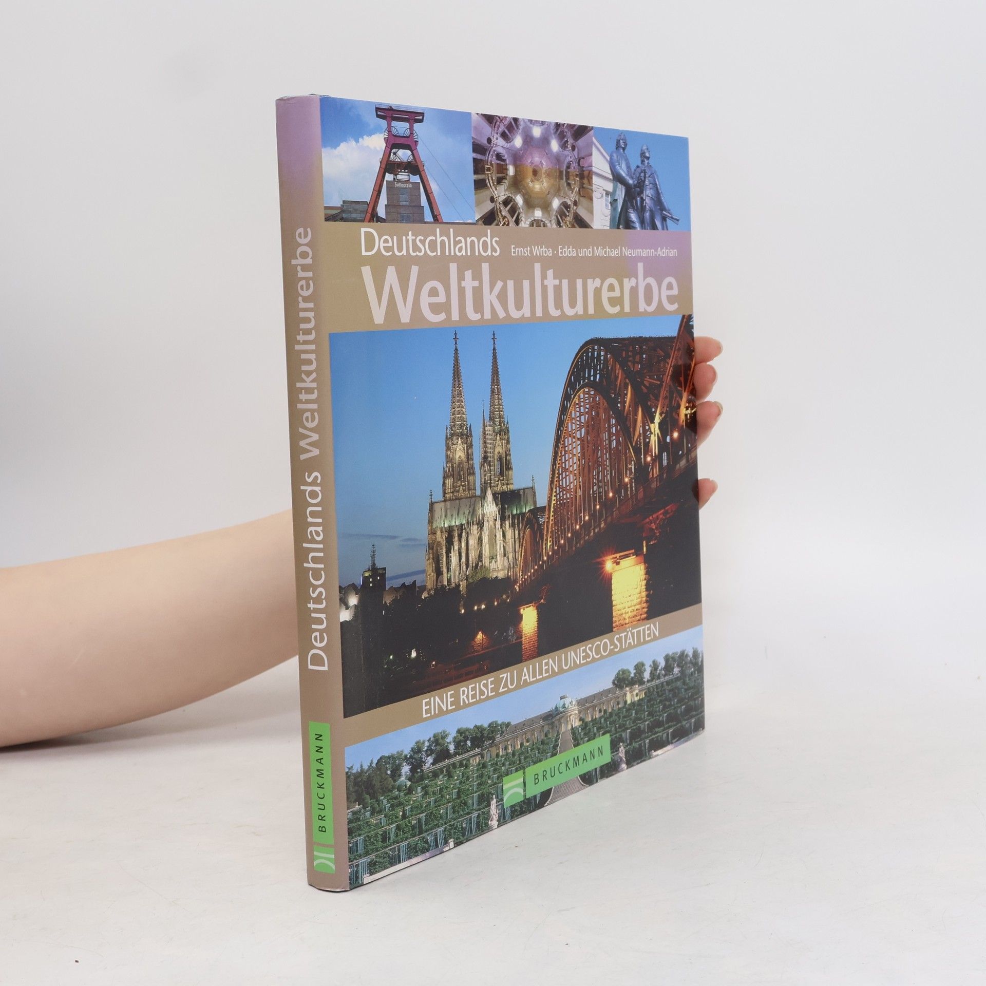 Edda Neumann-Adrian Deutschlands Weltkulturerbe