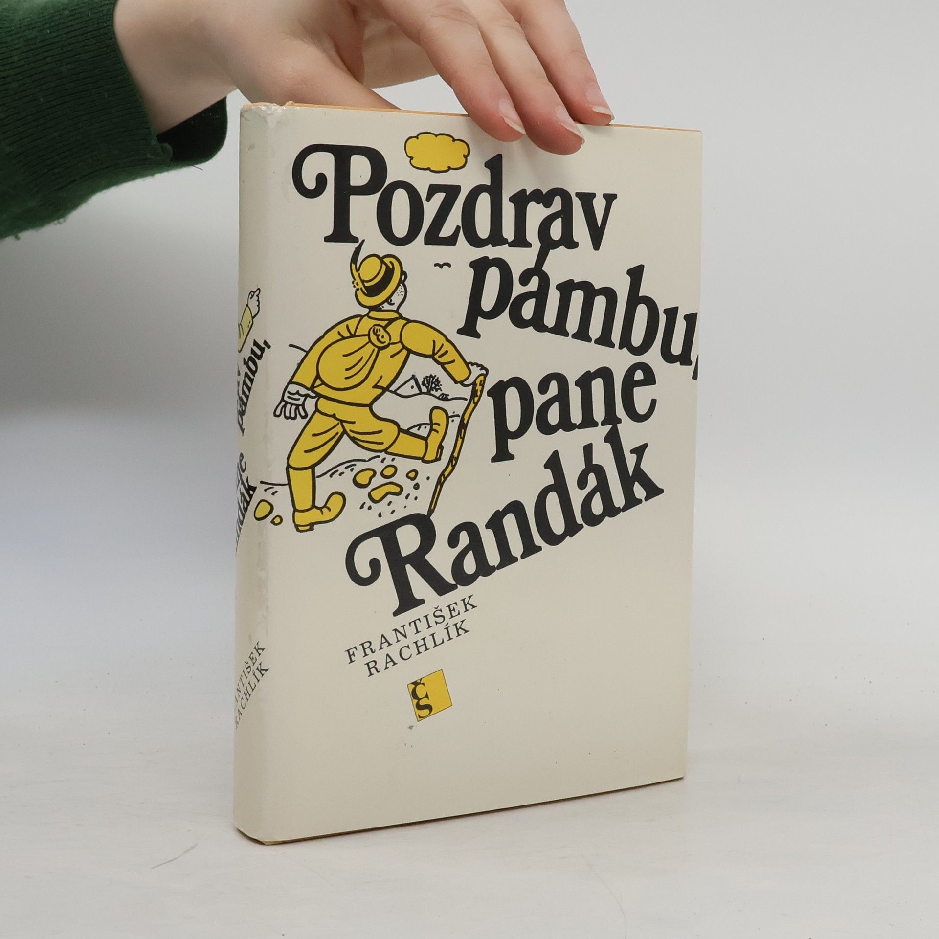 František Rachlík Pozdrav pámbu, pane Randák