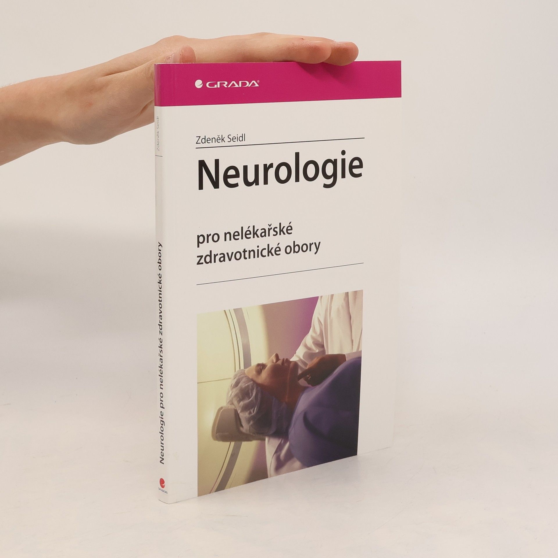 Zdeněk Seidl Neurologie - Pro nelékařské zdravotnické obory