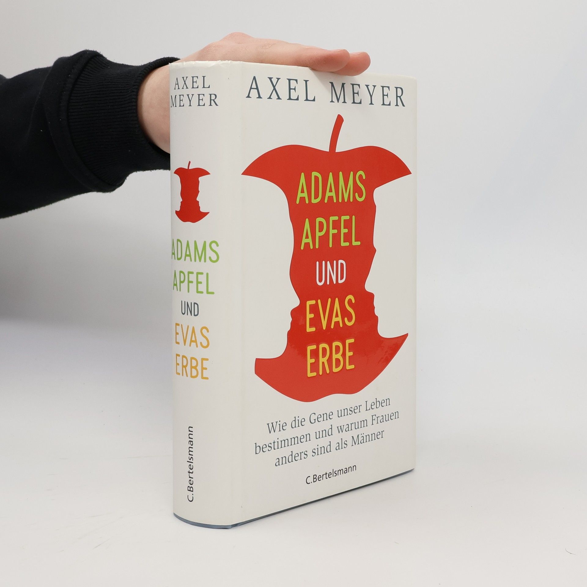 Axel Meyer Adams Apfel und Evas Erbe