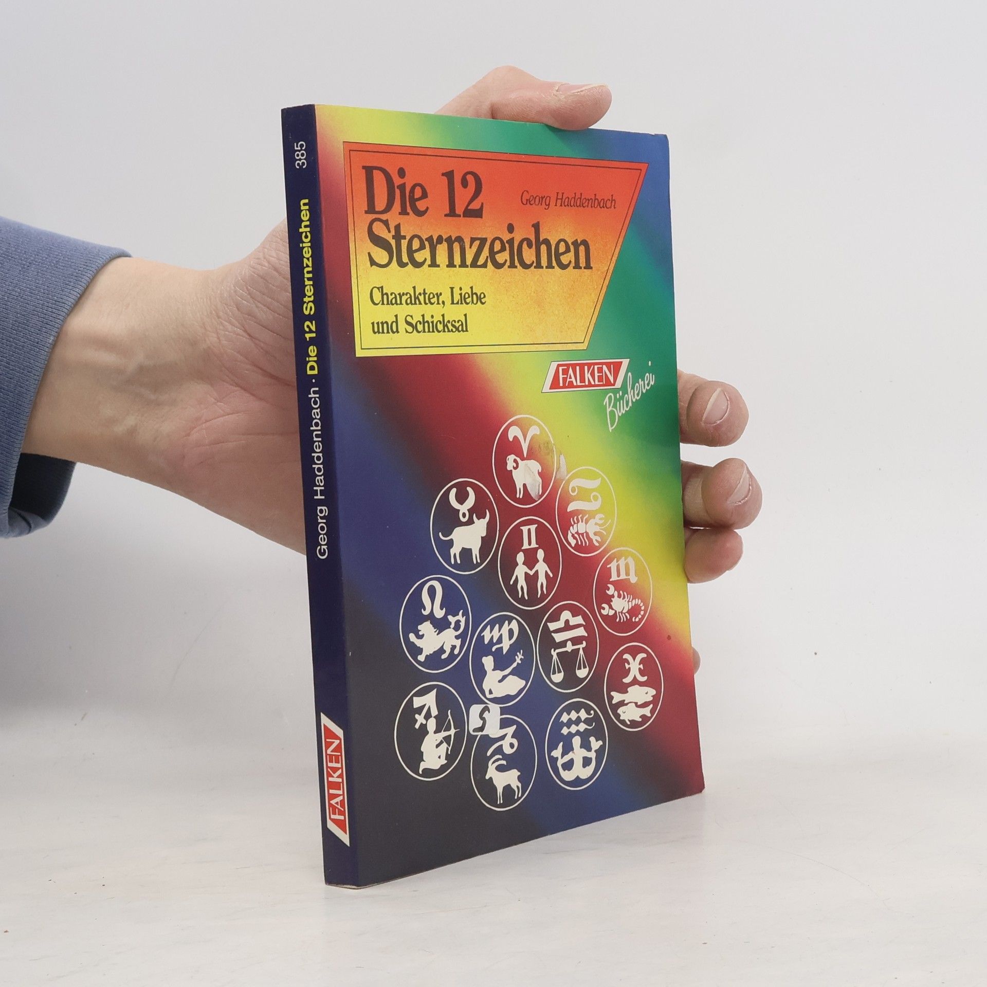 Georg Haddenbach Die 12 [zwölf] Sternzeichen