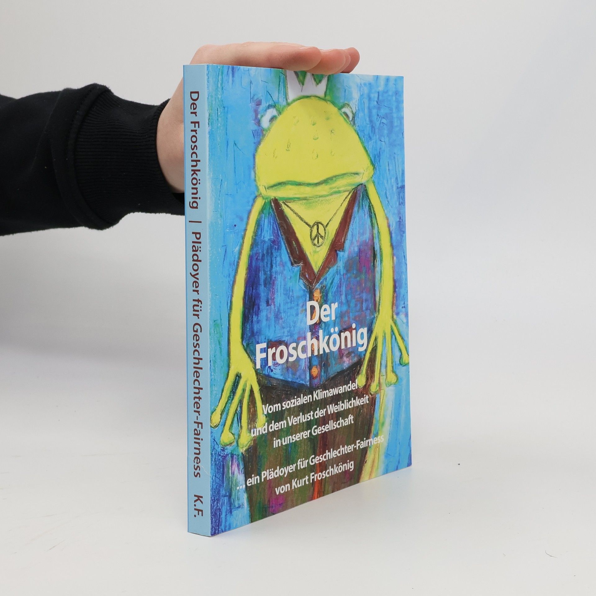Kurt Froschkönig Der Froschkönig