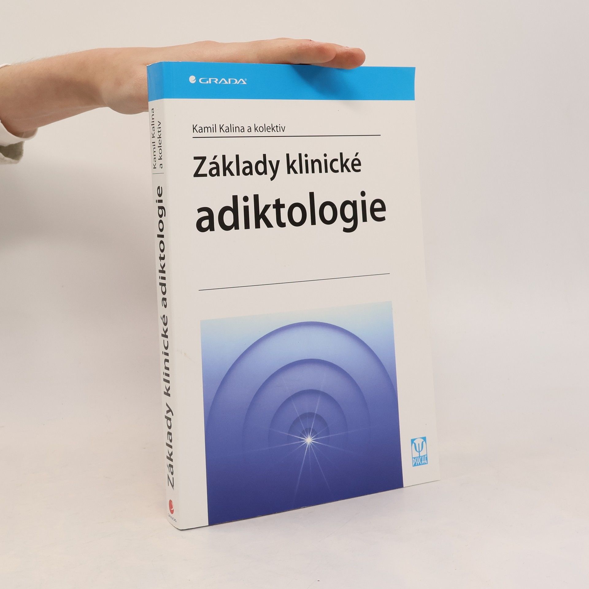 Kamil Kalina Základy klinické adiktologie