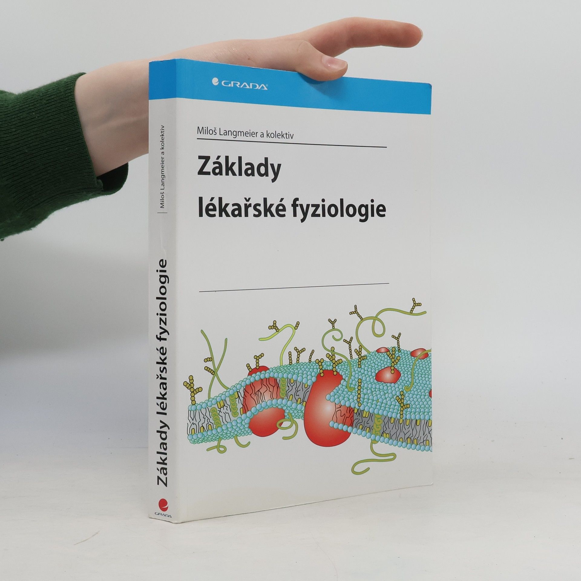 Miloš Langmeier Základy lékařské fyziologie