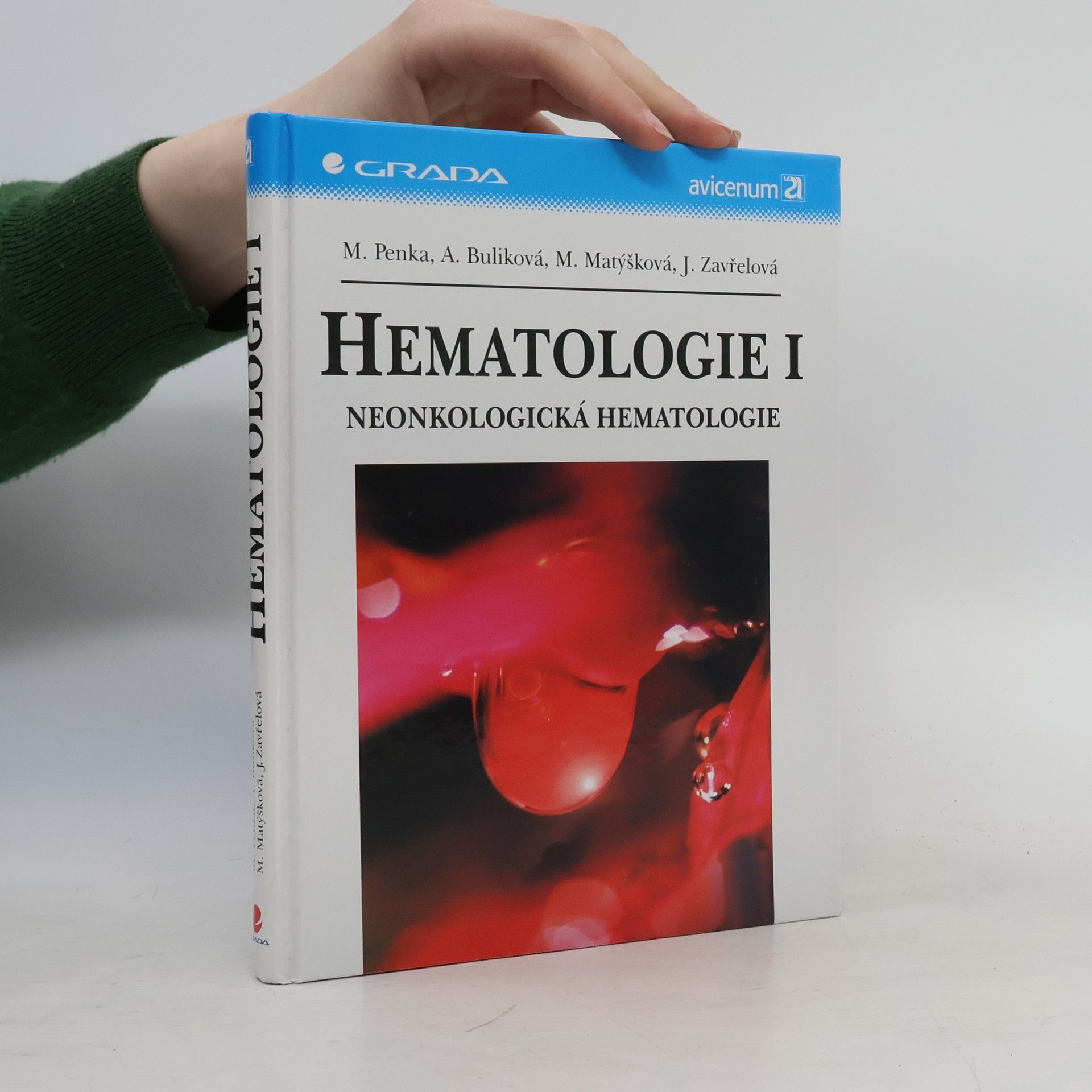 Miroslav Penka Hematologie I. Neonkologická hematologie