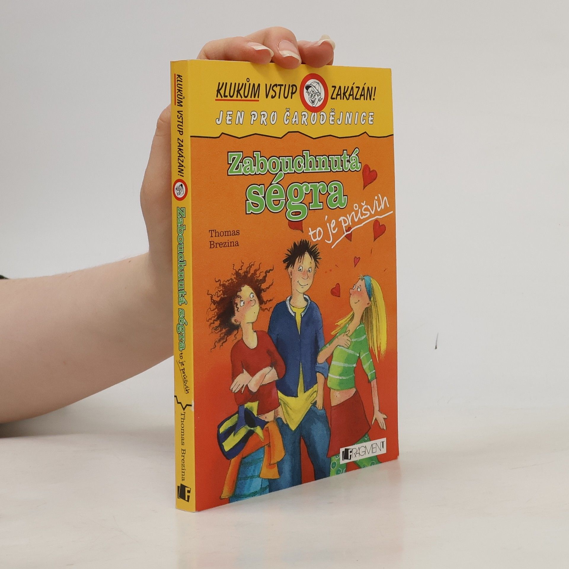 Zabouchnutá ségra, to je průšvih