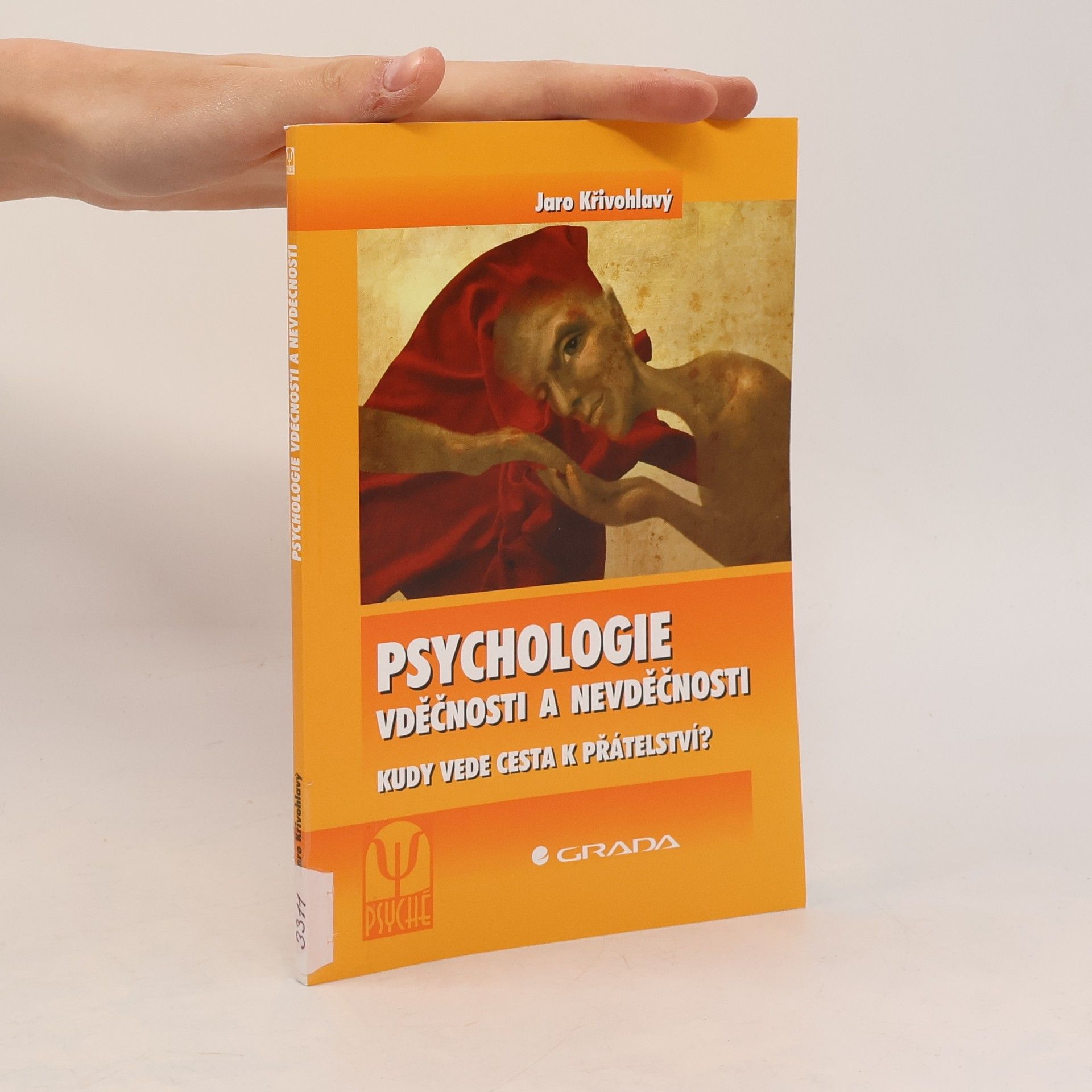 Jaro Křivohlavý Psychologie vděčnosti a nevděčnosti
