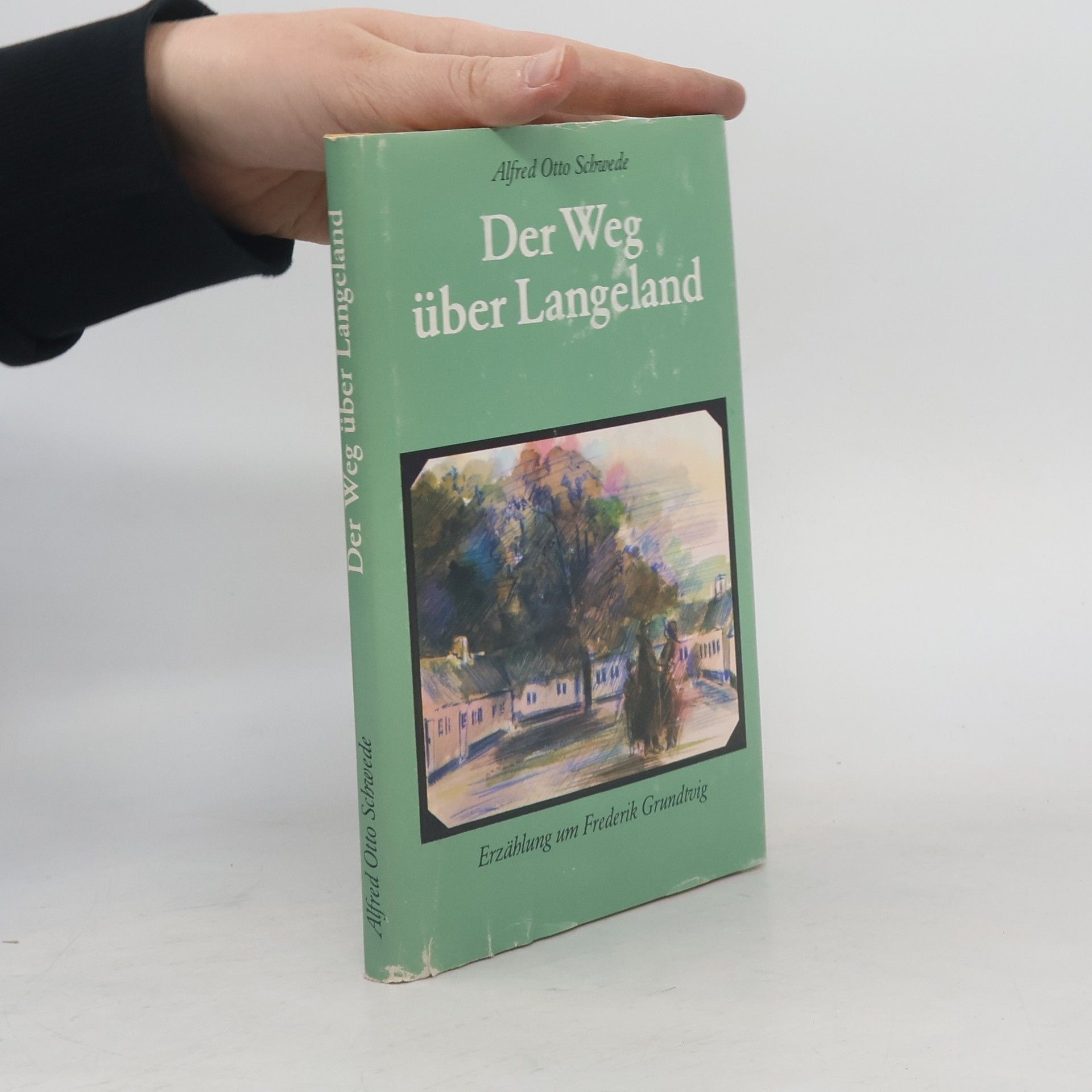 Alfred Otto Schwede Der Weg über Langeland