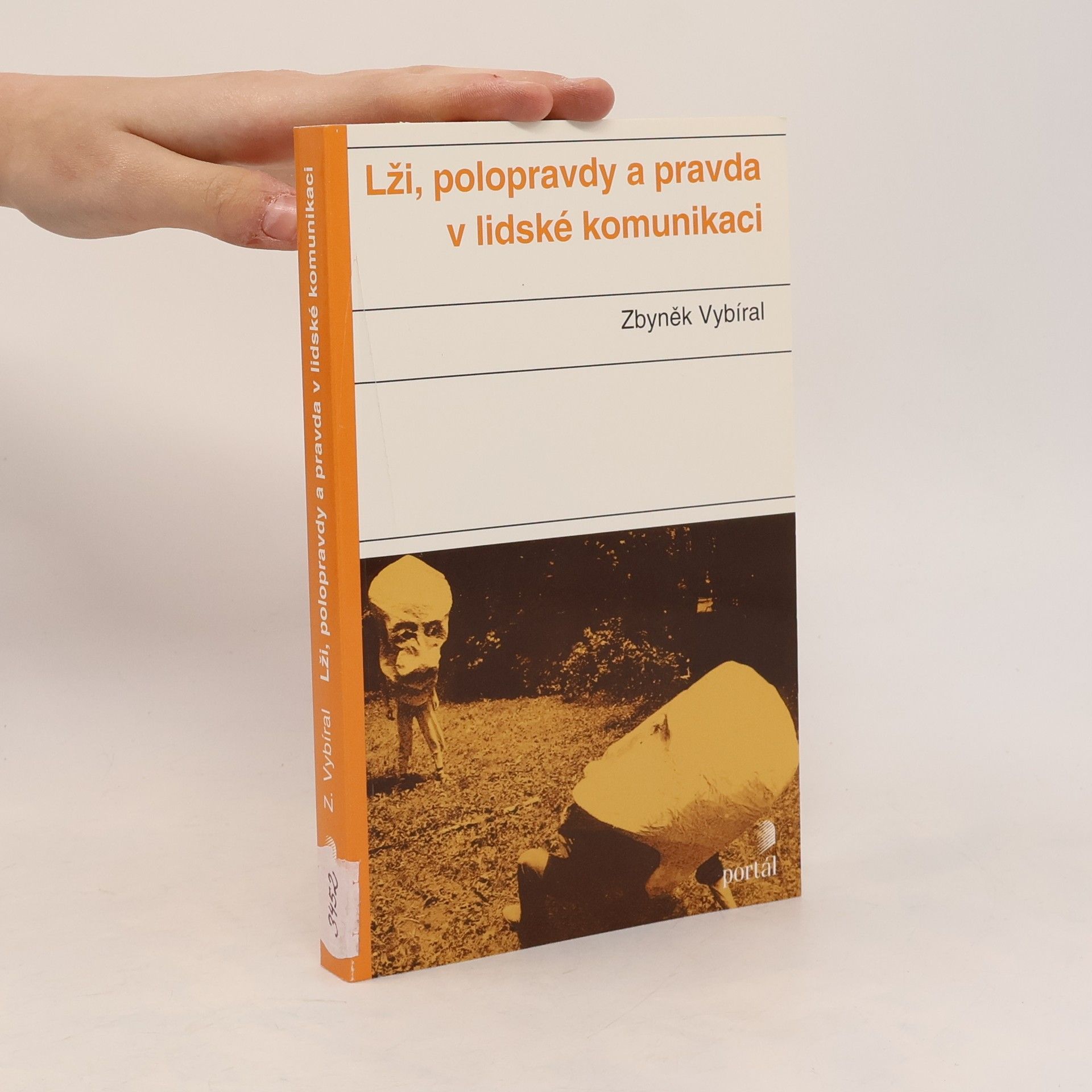 Zbyněk Vybíral Lži, polopravdy a pravda v lidské komunikaci