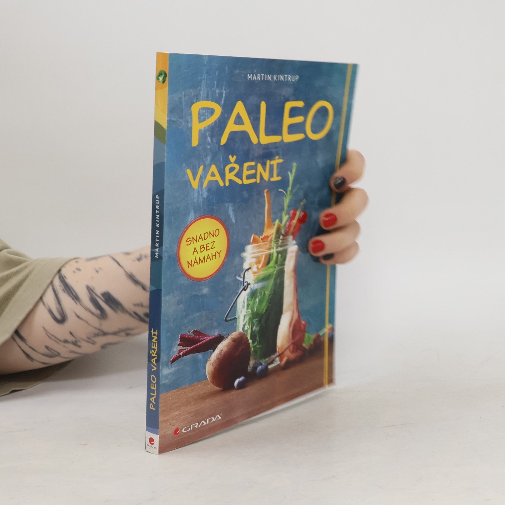 Martin Kintrup Paleo vaření - snadno a bez námahy