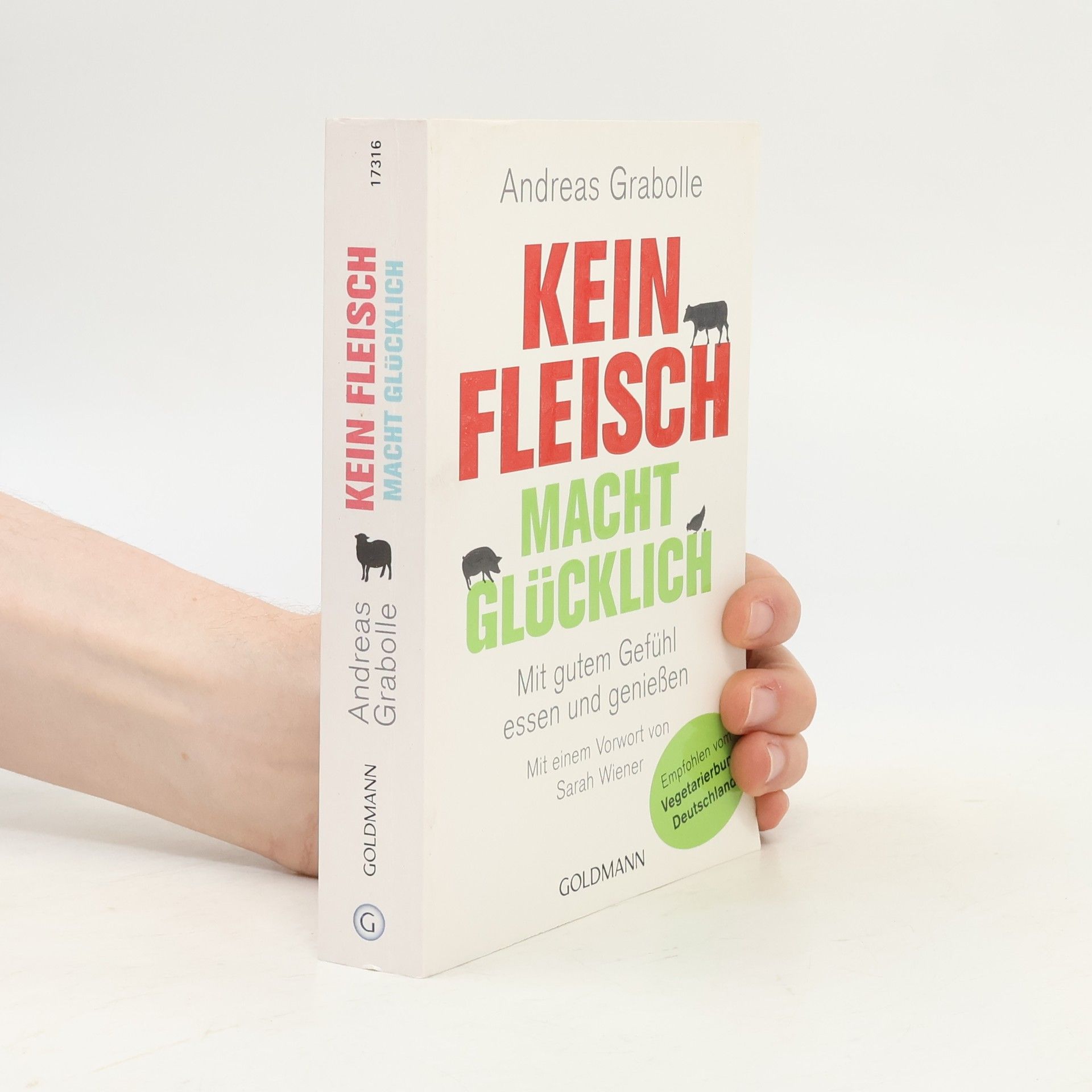 Andreas Grabolle Kein Fleisch macht glücklich