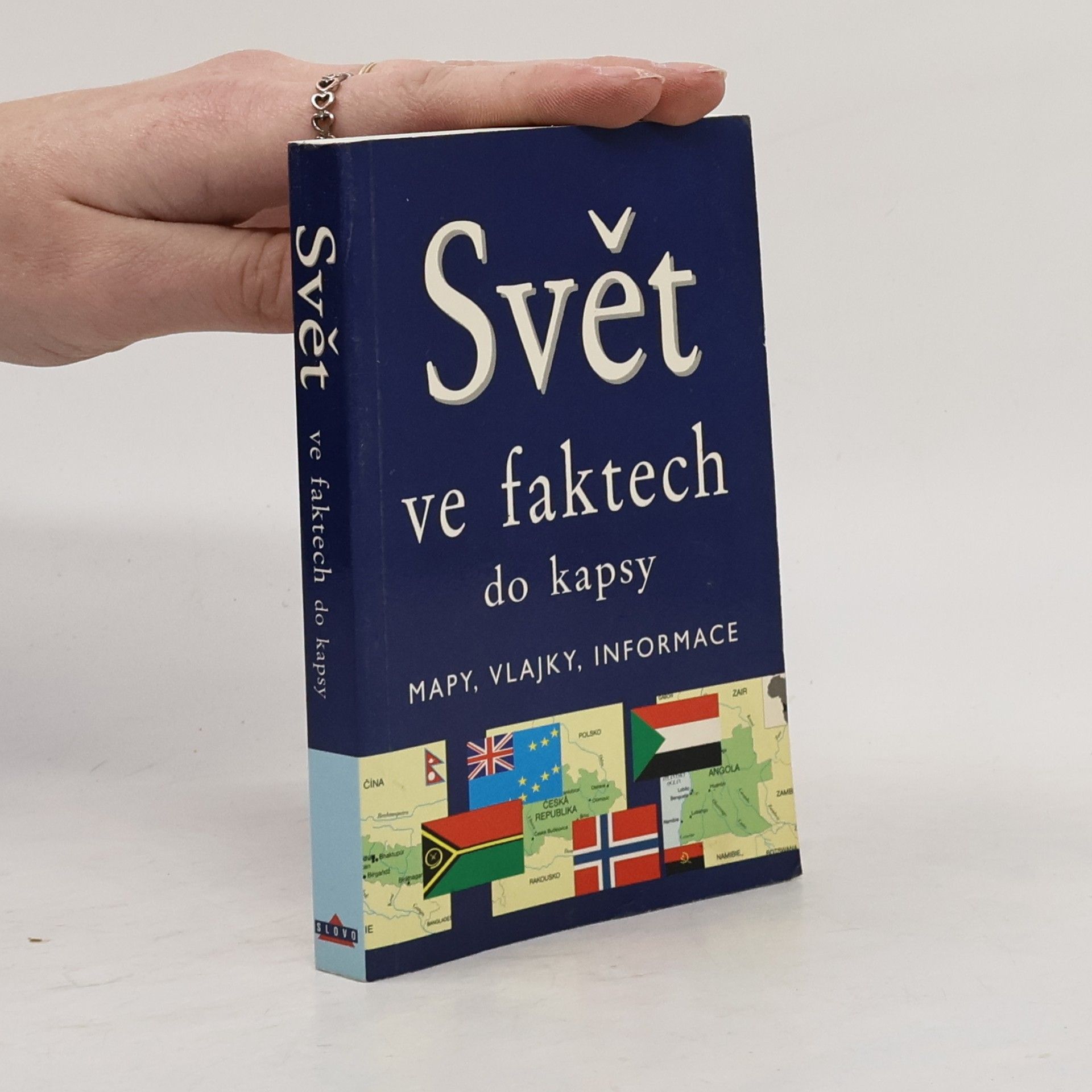 Svět ve faktech do kapsy. Mapy, vlajky, informace
