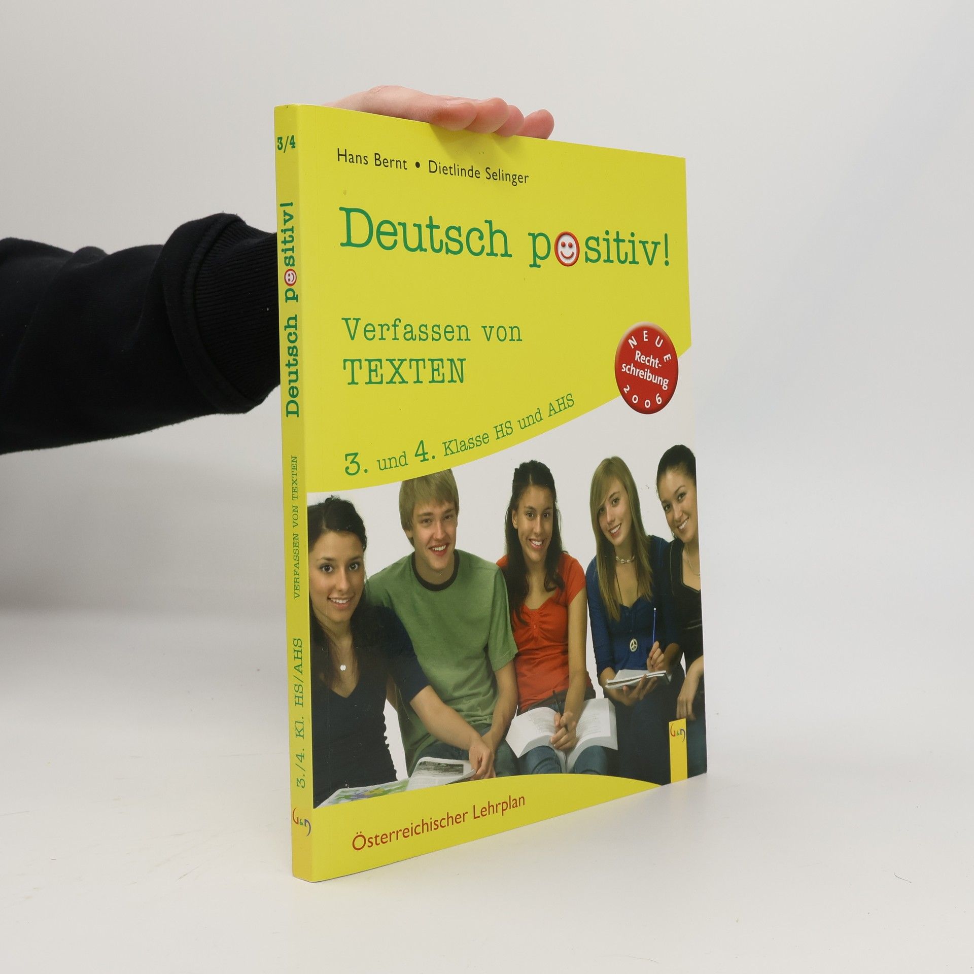 Hans Bernt Deutsch positiv! Verfassen von Texten. 3. und 4. Klasse