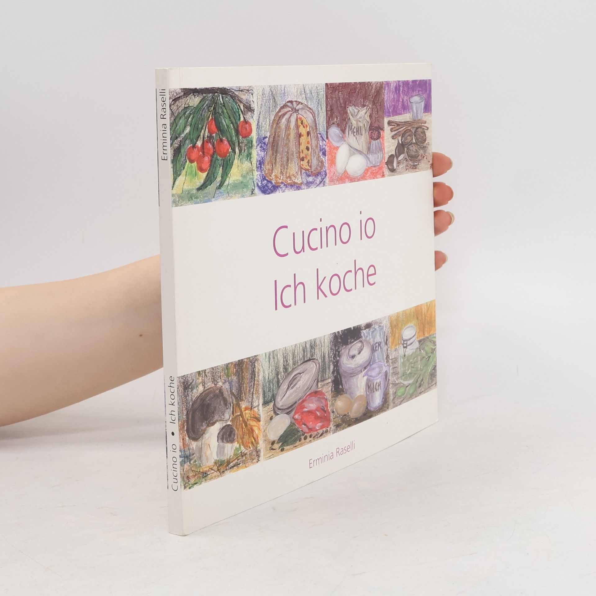Erminia Raselli Cucino io. Ich Koche