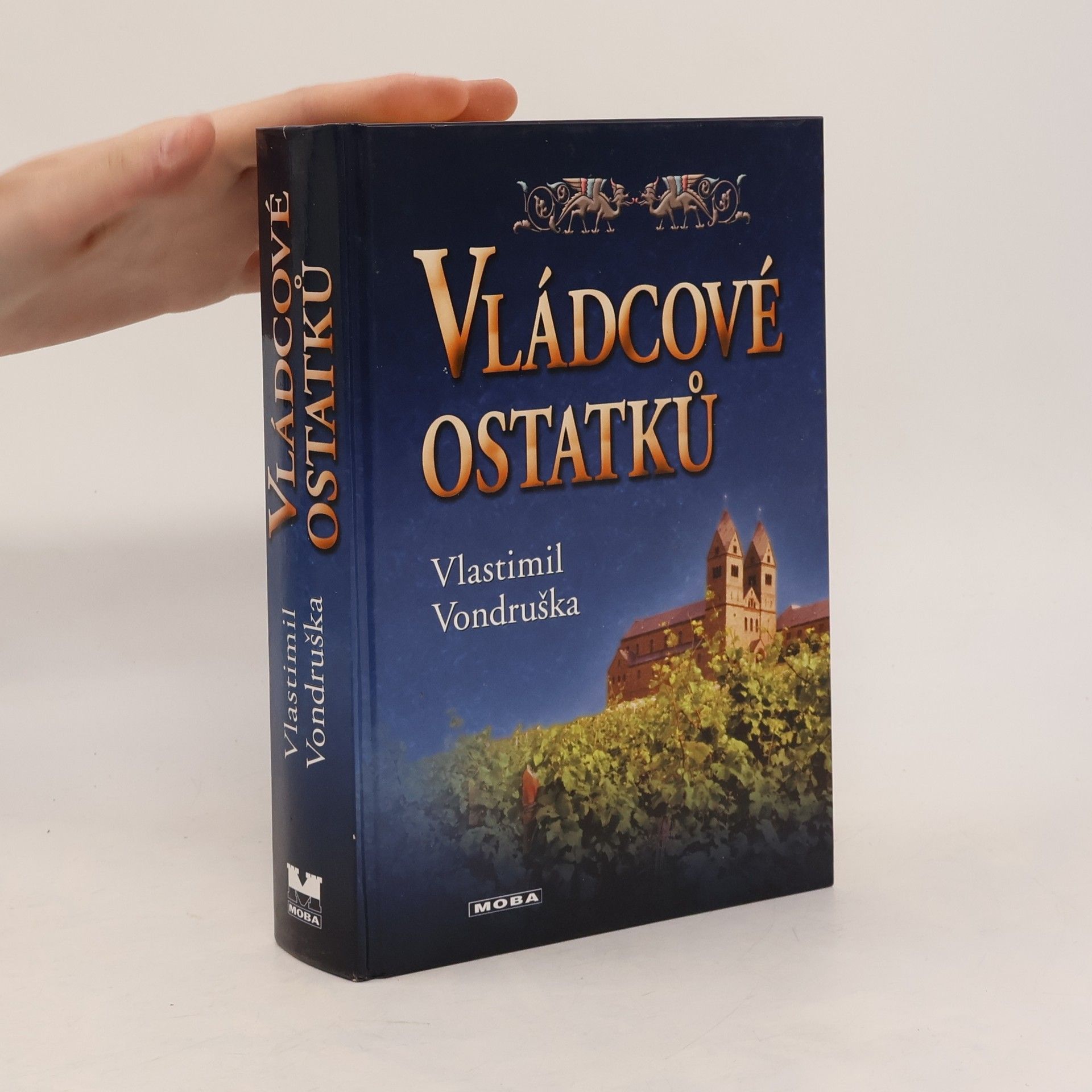 Vlastimil Vondruška Vládcové ostatků