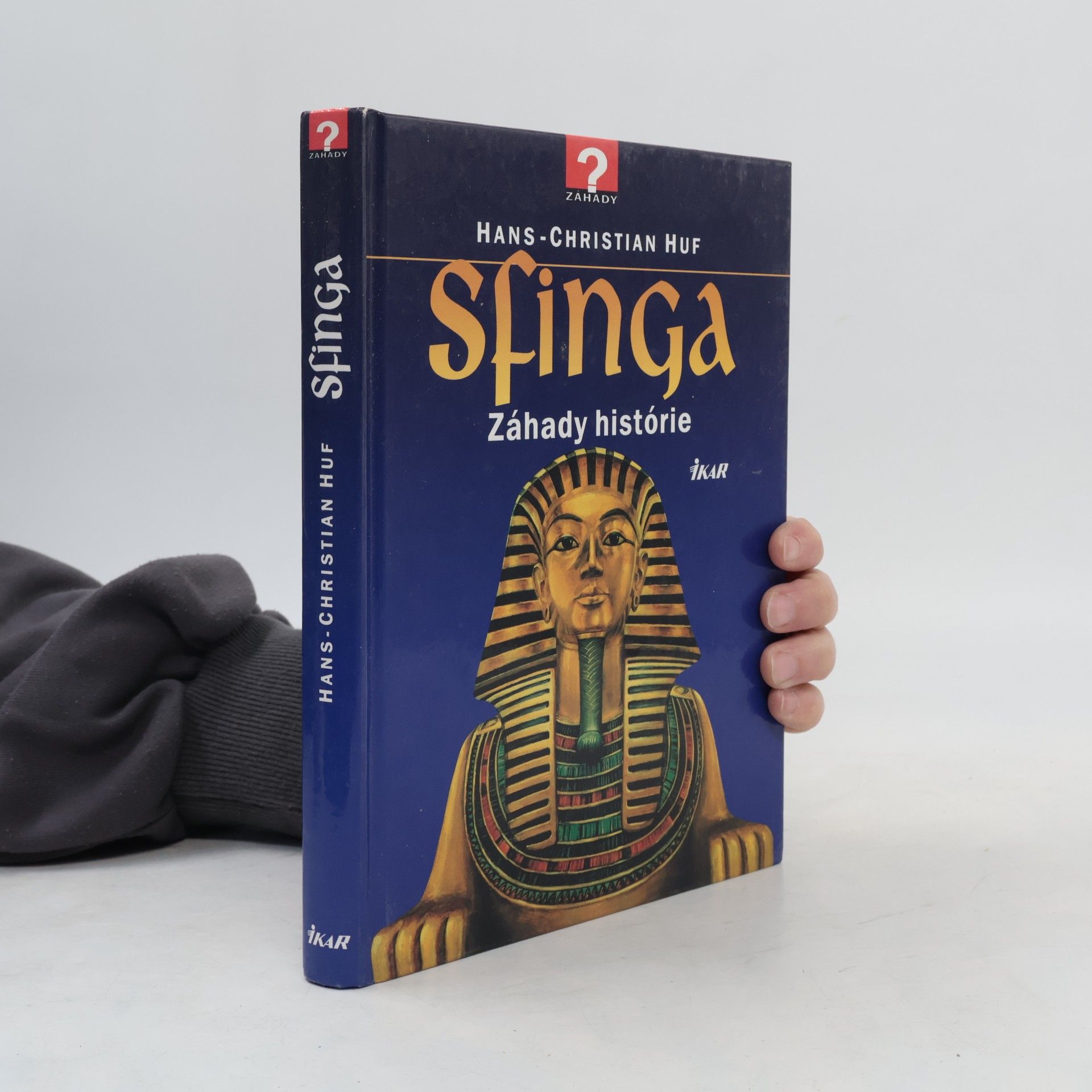 Hans-Christian Huf Sfinga - Záhady historie