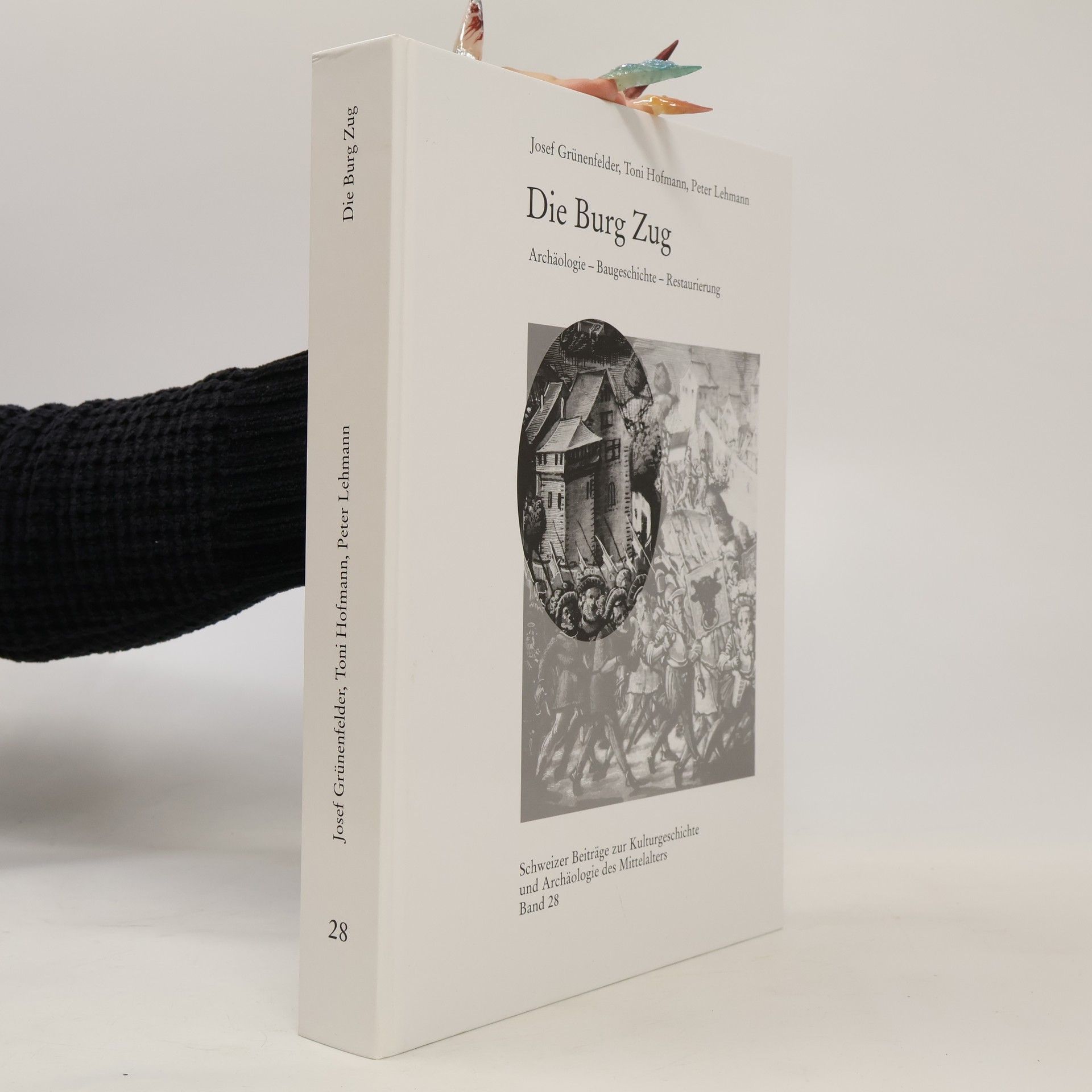 Schweizer Beiträge zur Kulturgeschichte und Archäologie des Mittelalters - 28: Die Burg Zug