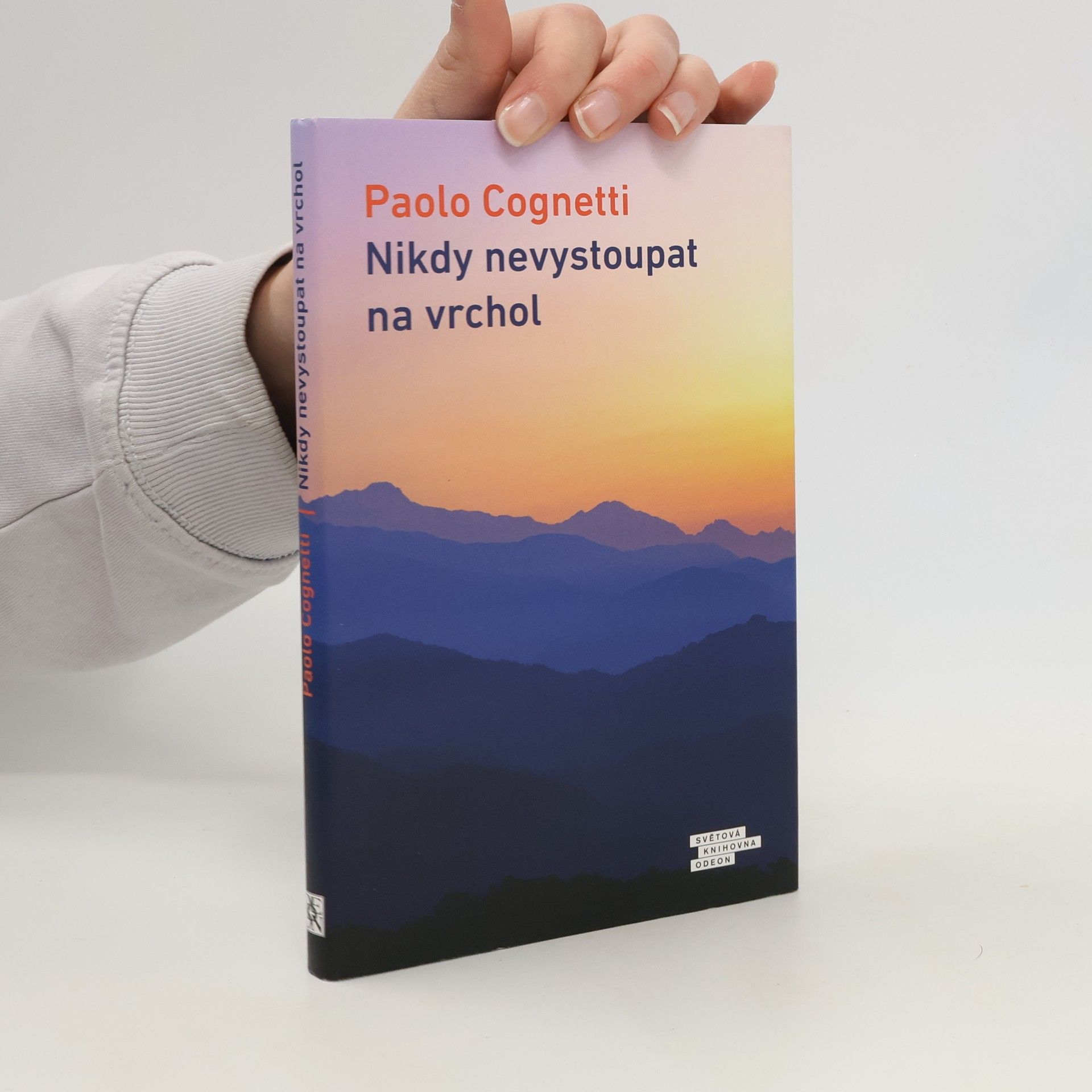 Paolo Cognetti Nikdy nevystoupat na vrchol