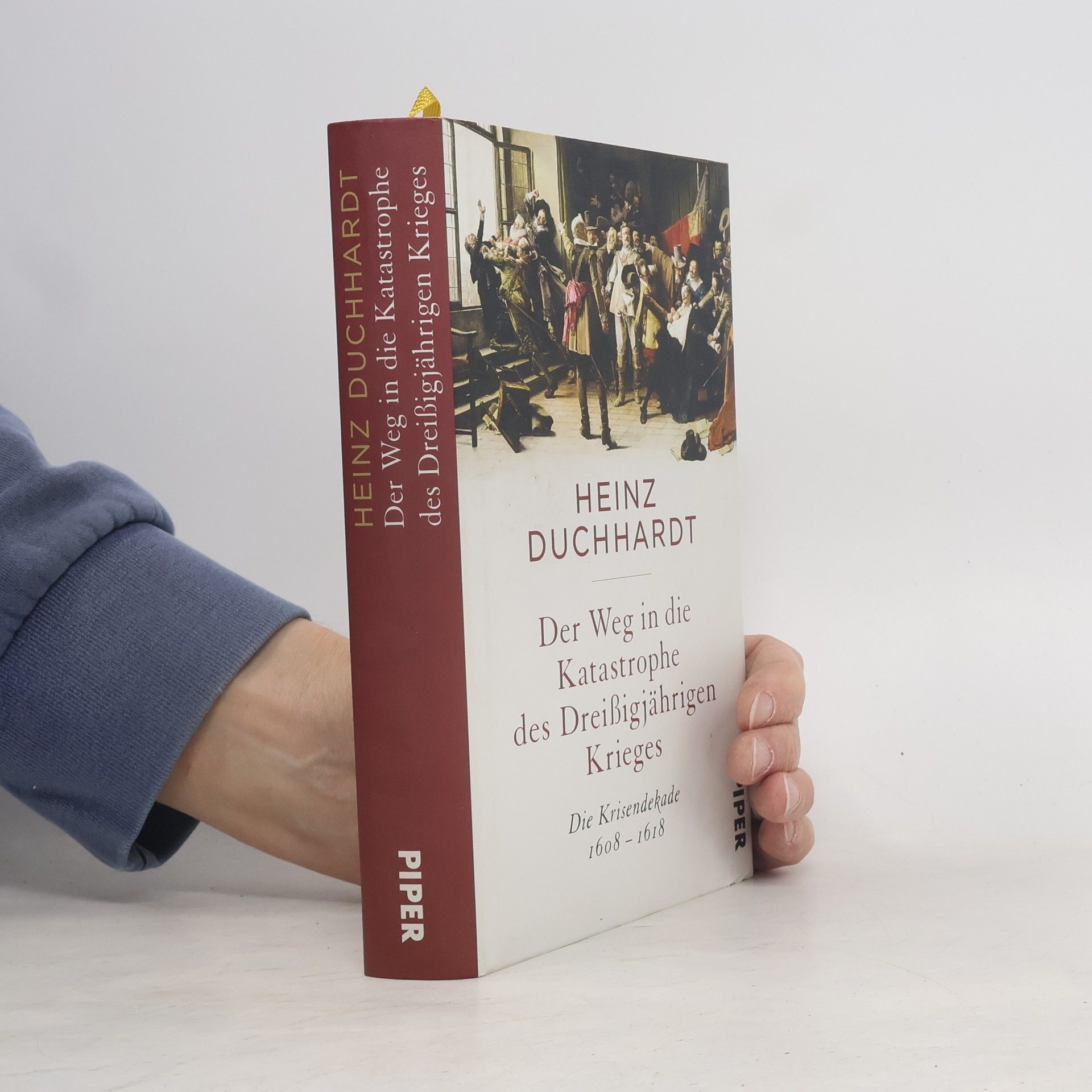 Heinz Duchhardt Der Weg in die Katastrophe des Dreißigjährigen Krieges