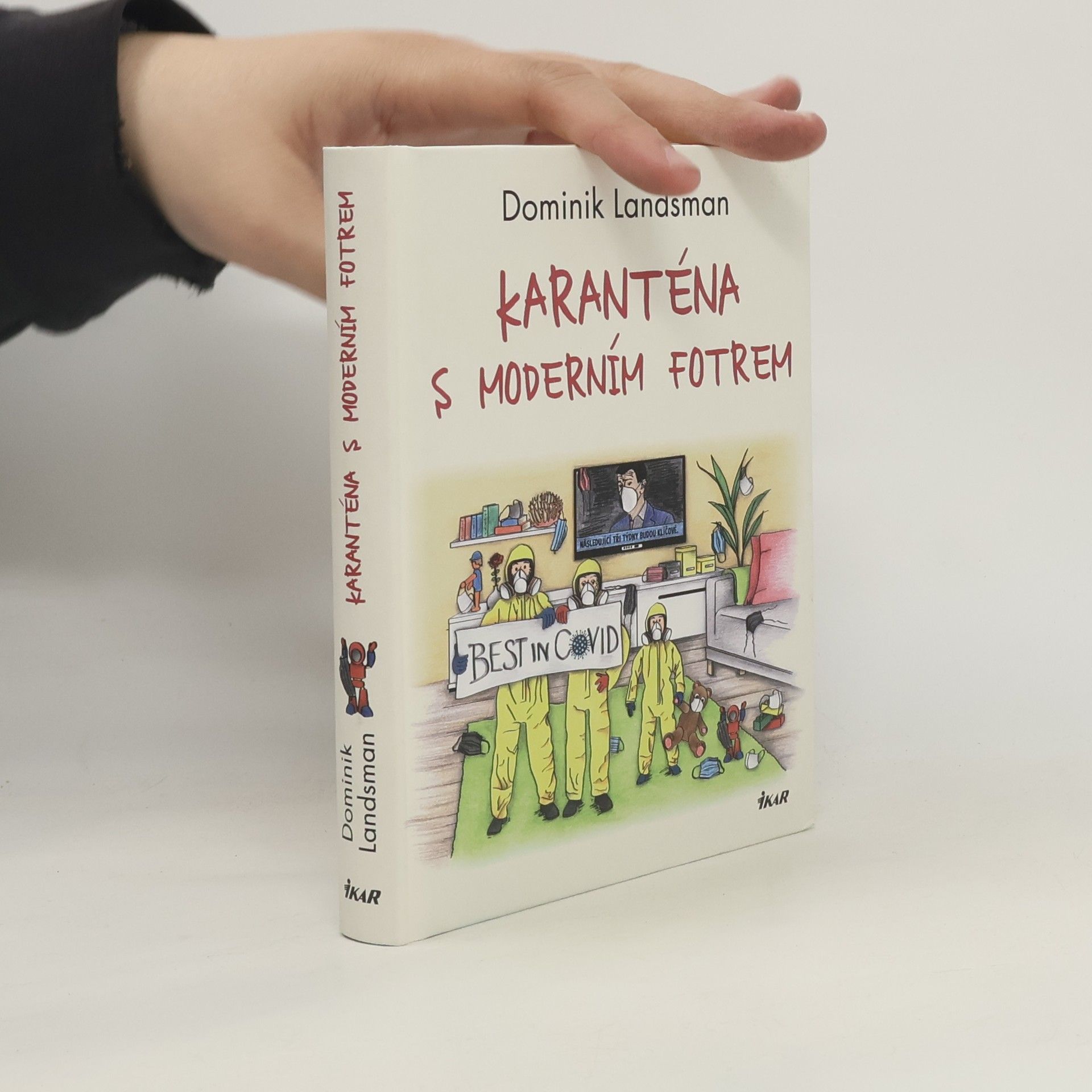 Dominik Landsman Karanténa s moderním fotrem