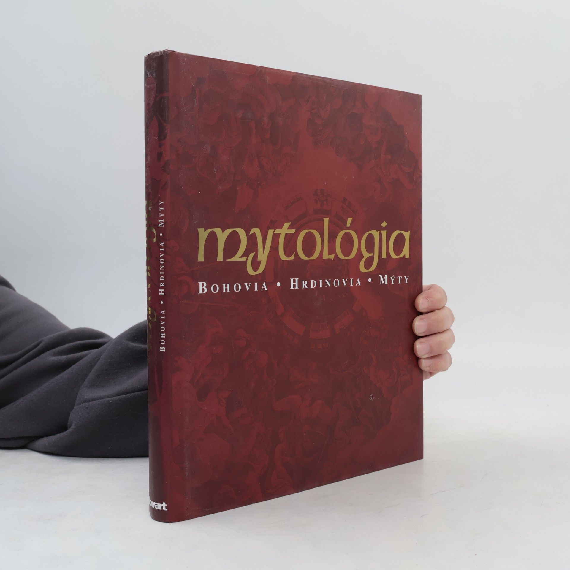 Arthur Cotterell Mytológia - Bohovia, hrdinovia, mýty