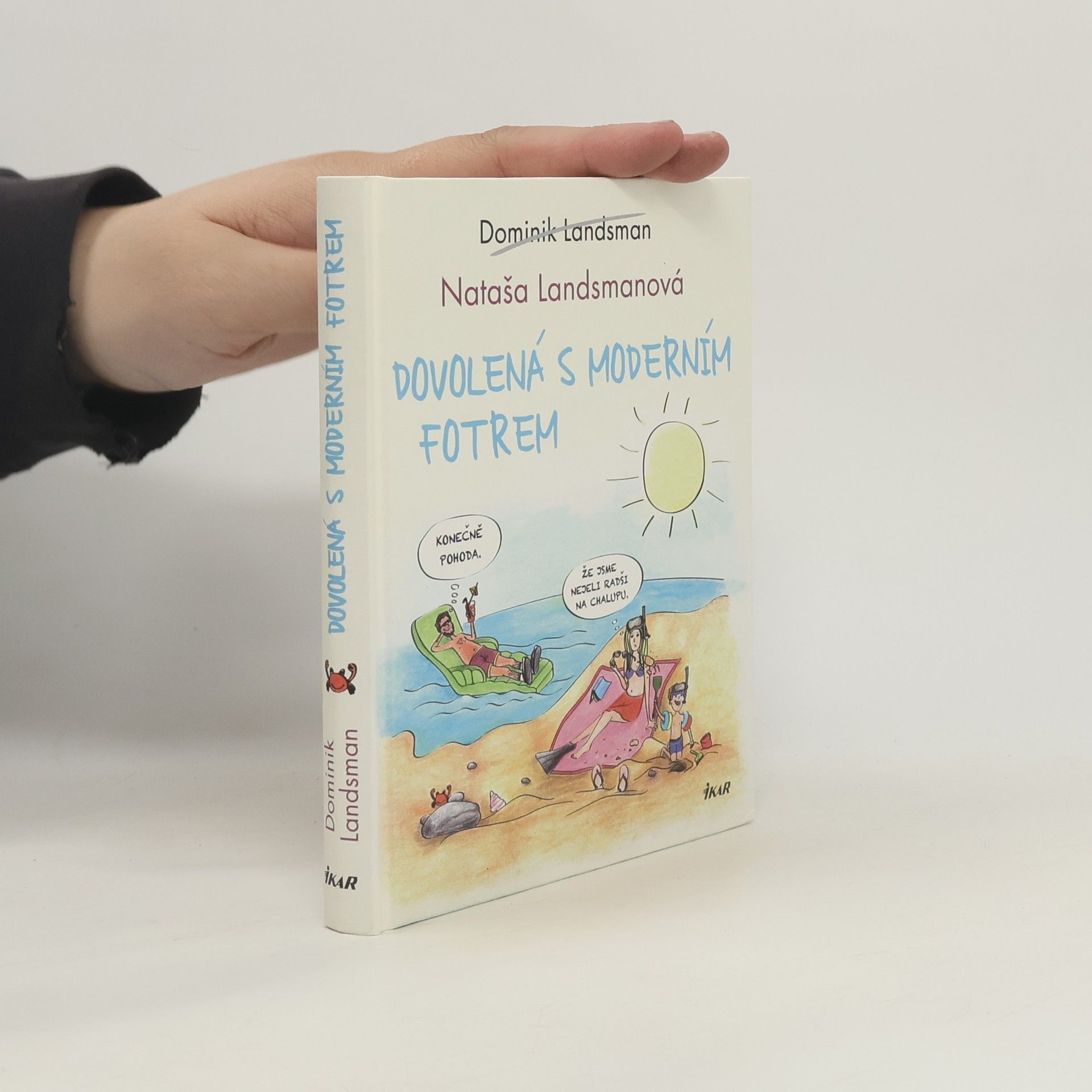Dominik Landsman Dovolená s moderním fotrem