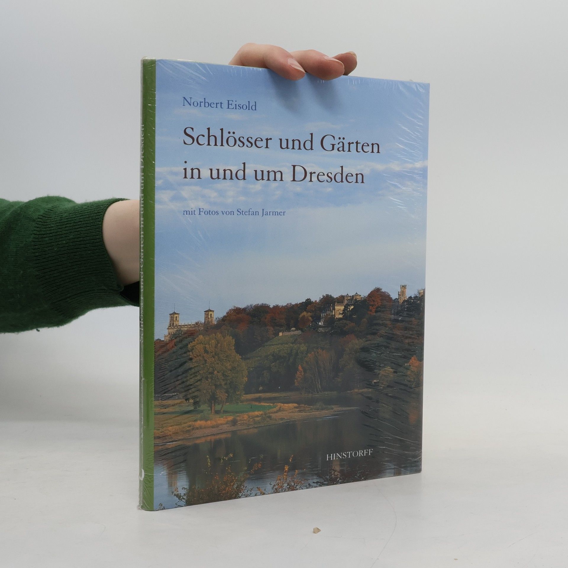 Stefan Jarmer Schlösser und Gärten in und um Dresden