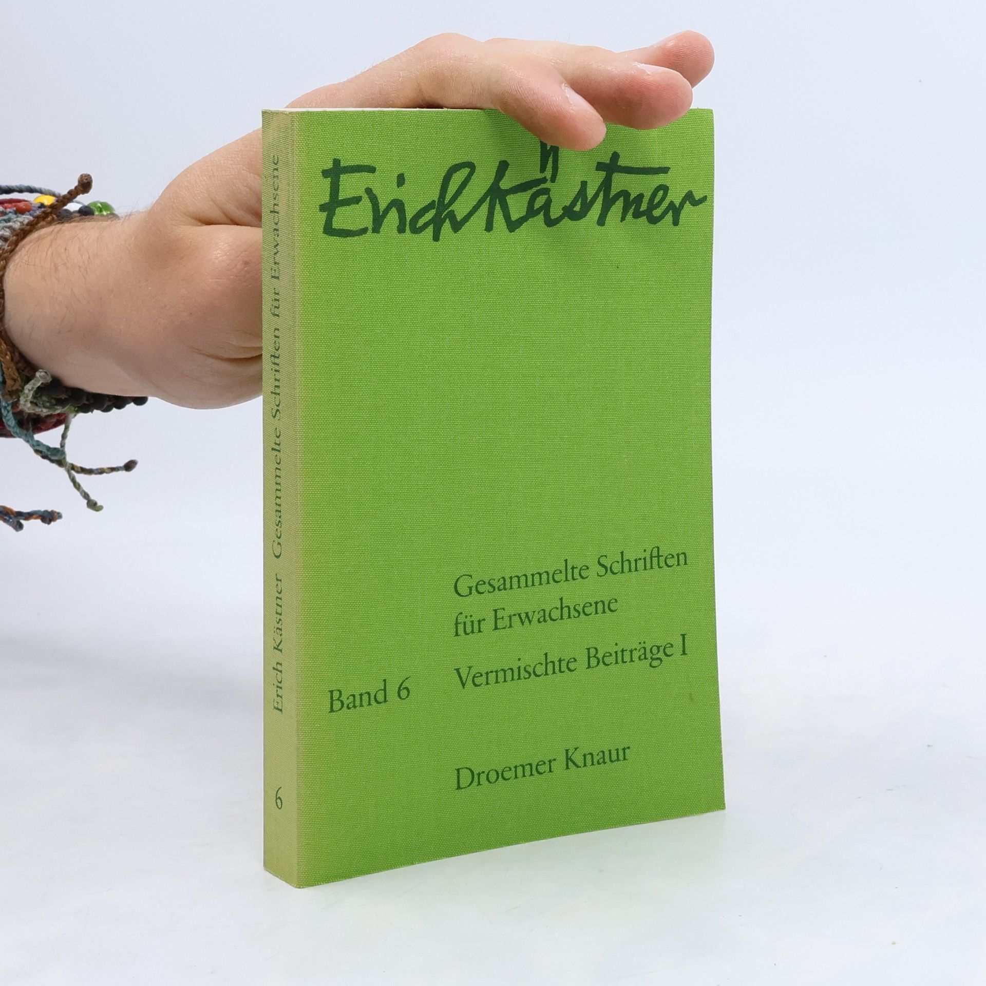 Erich Kästner Gesammelte Schriften für Erwachsene. Band 6