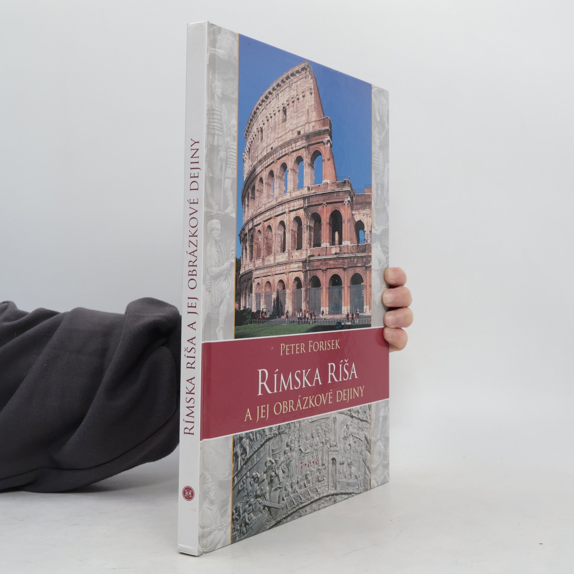 Forisek Peter Rímska ríša a jej obrázkové dejiny