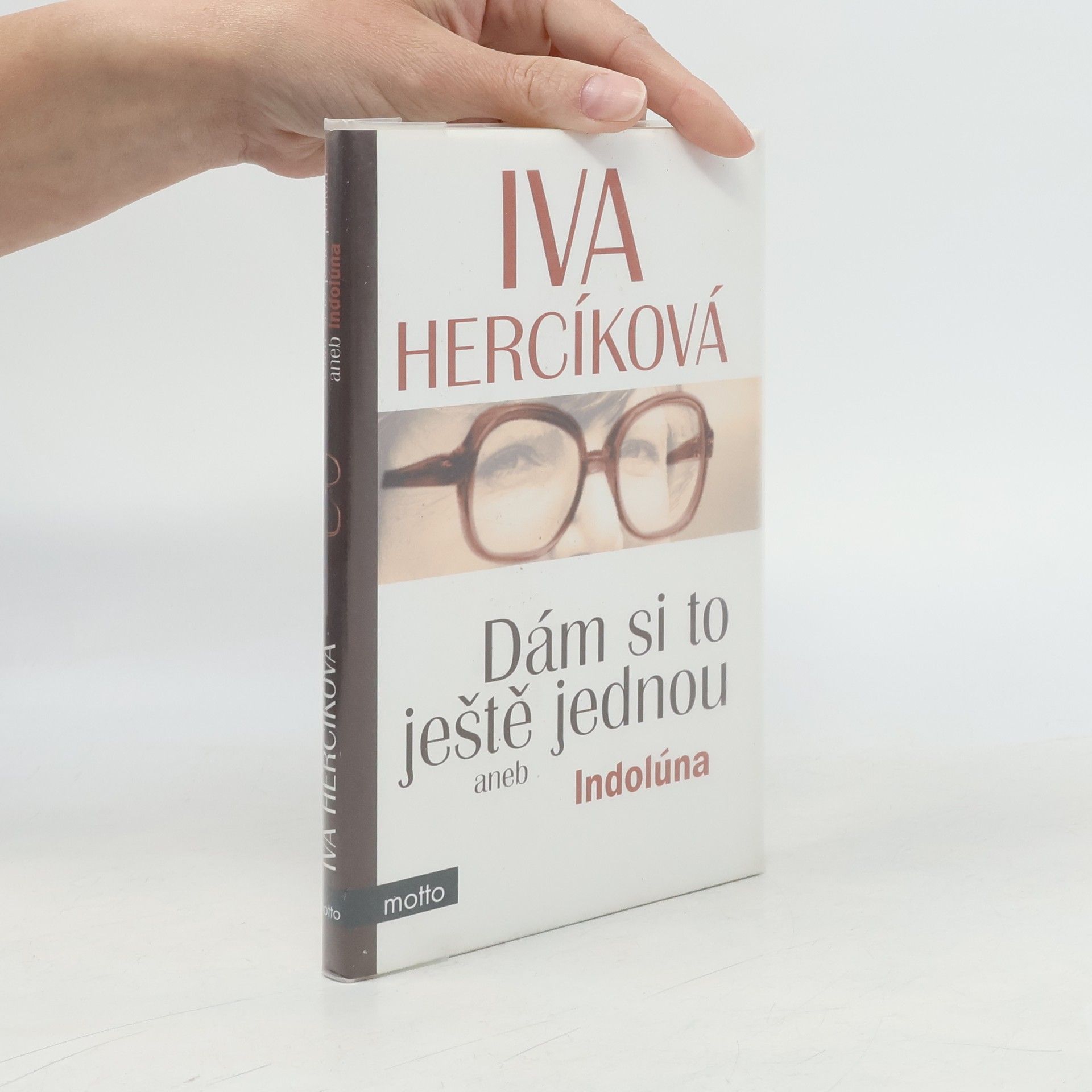 Iva Hercíková Dám si to ještě jednou aneb Indolúna