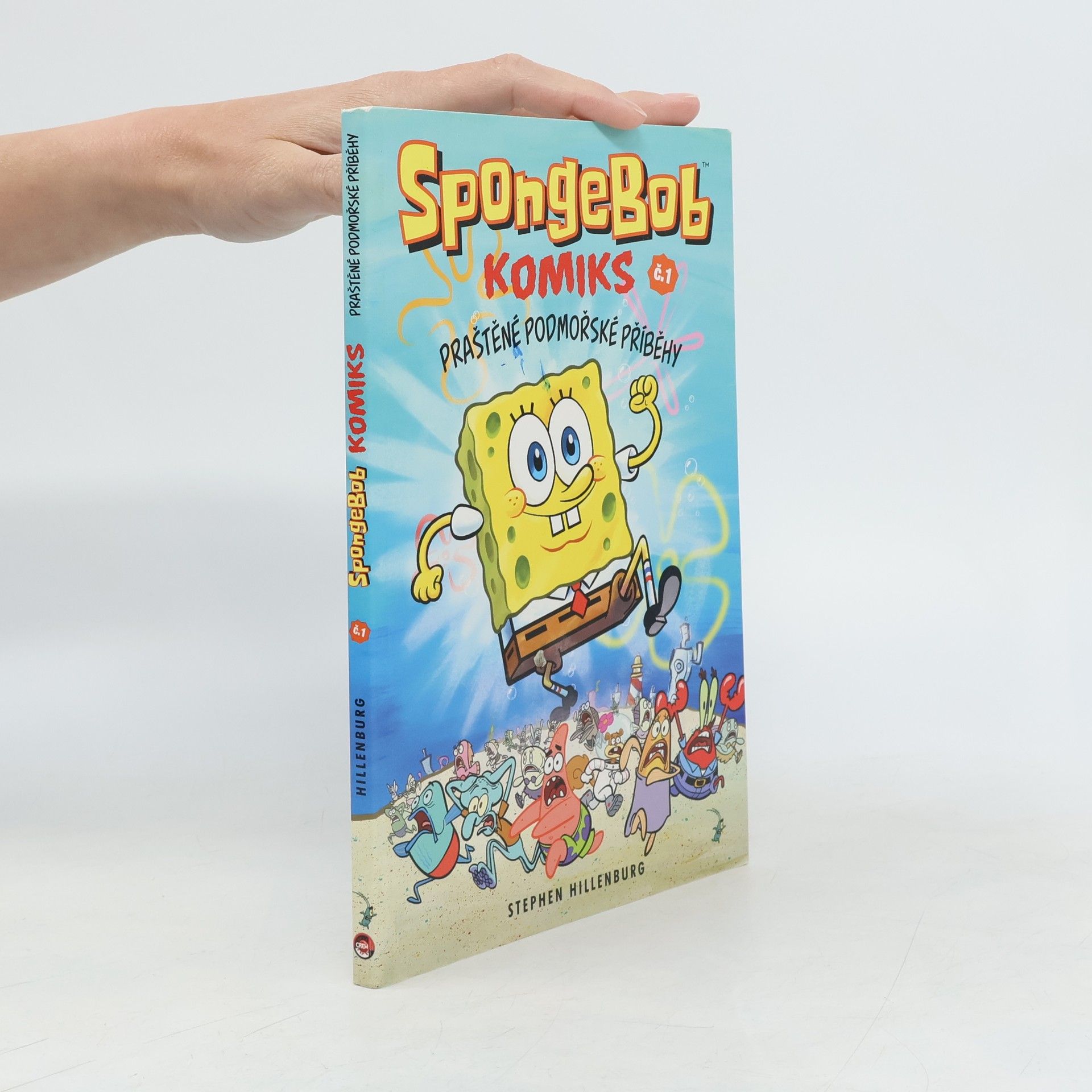 Stephen Hillenburg SpongeBob : komiks. Č. 1, Praštěné podmořské příběhy