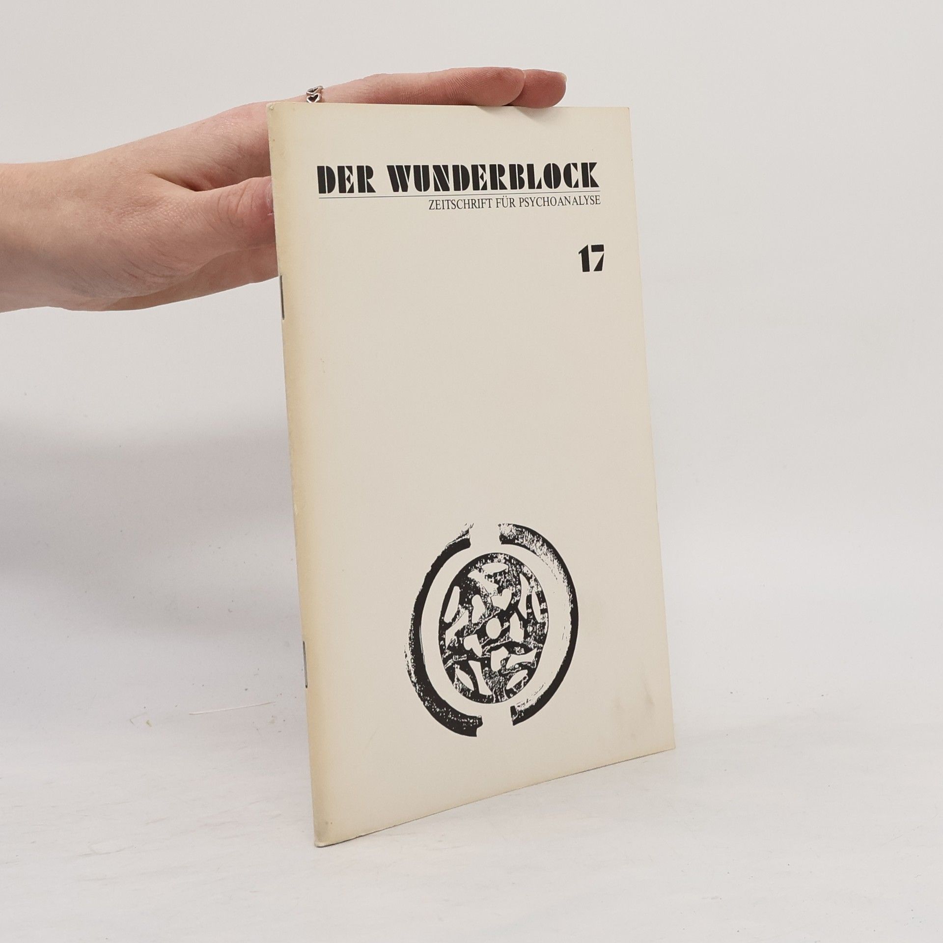 Kolektív autorov Der Wunderblock 17. Zeitschrift für Psychoanalyse