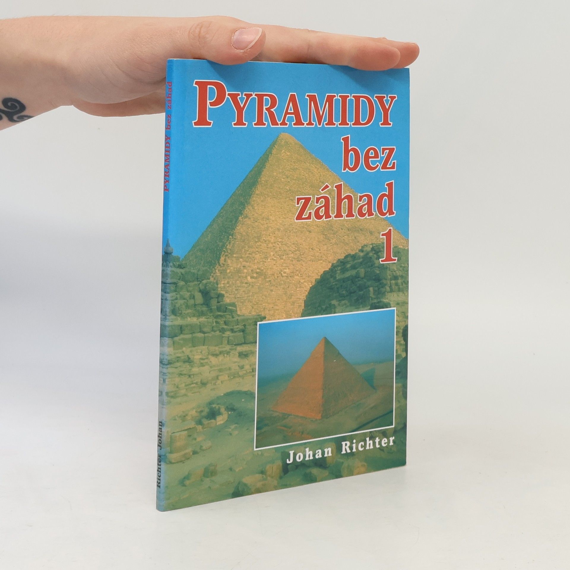 Johan Richter Pyramidy bez záhad