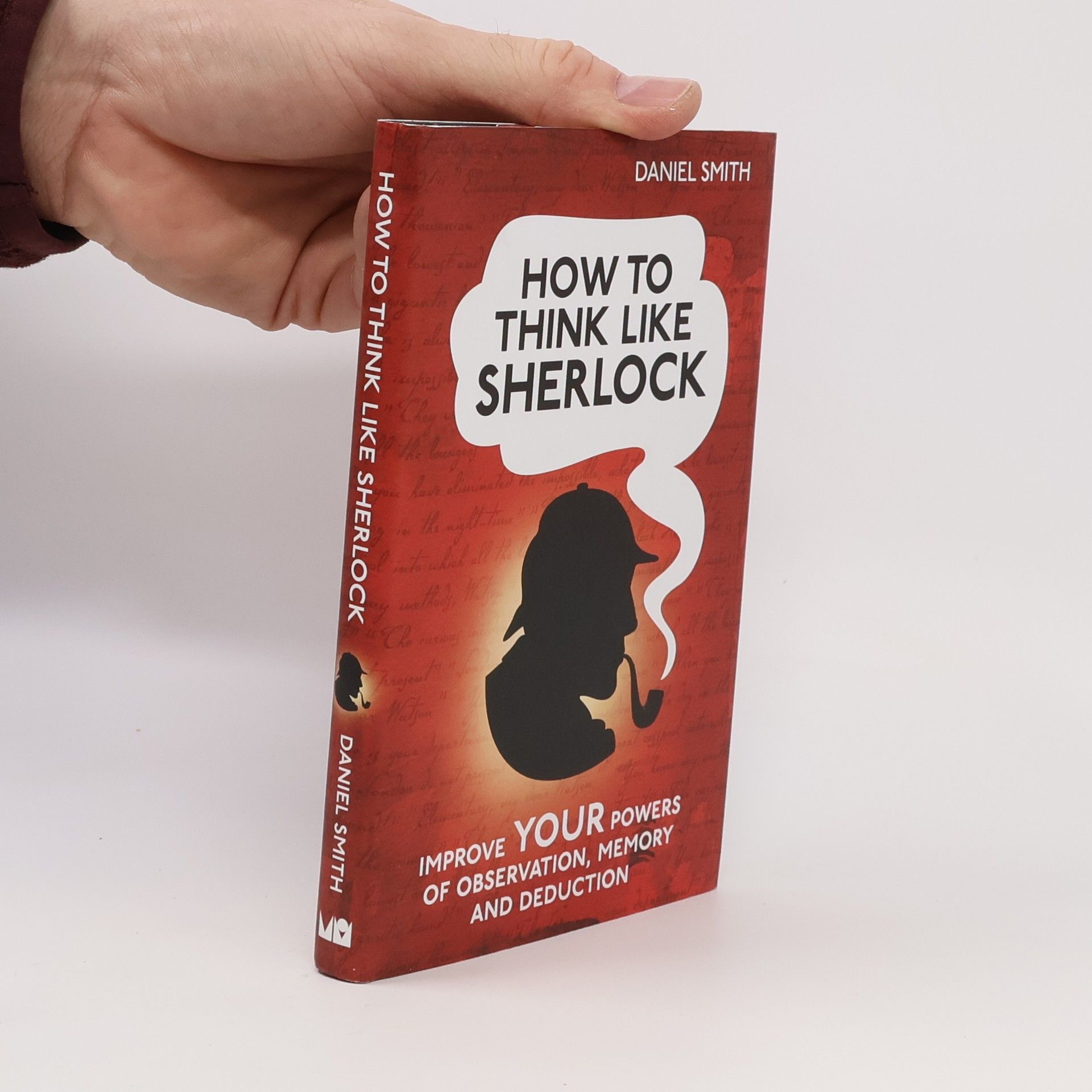 Dan Smith How to Think Like Sherlock