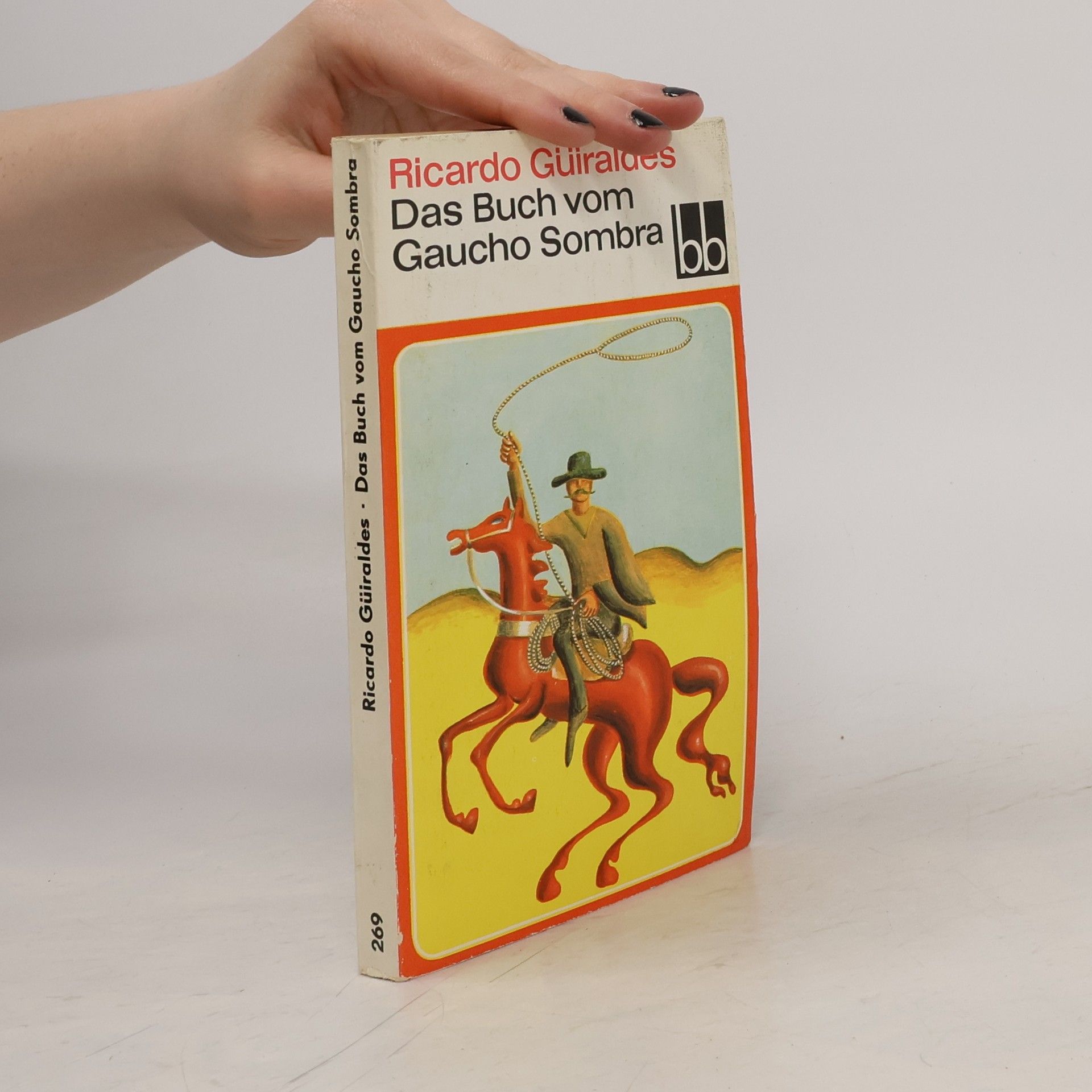 Ricardo Güiraldes Das Buch vom Gaucho Sombra