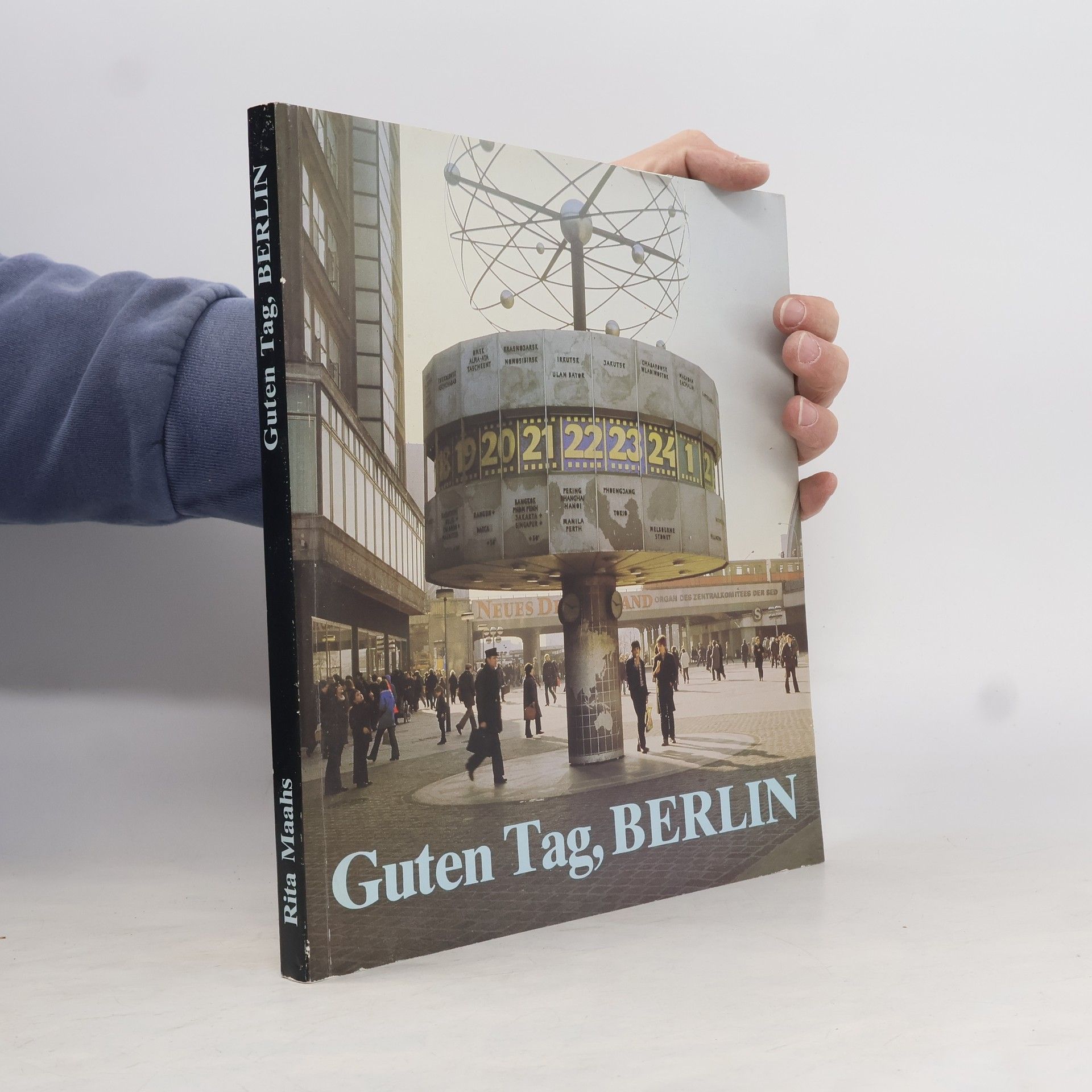 Rita Maahs Guten Tag, Berlin : Eine Bilddichtung über die Hauptstadt der DDR