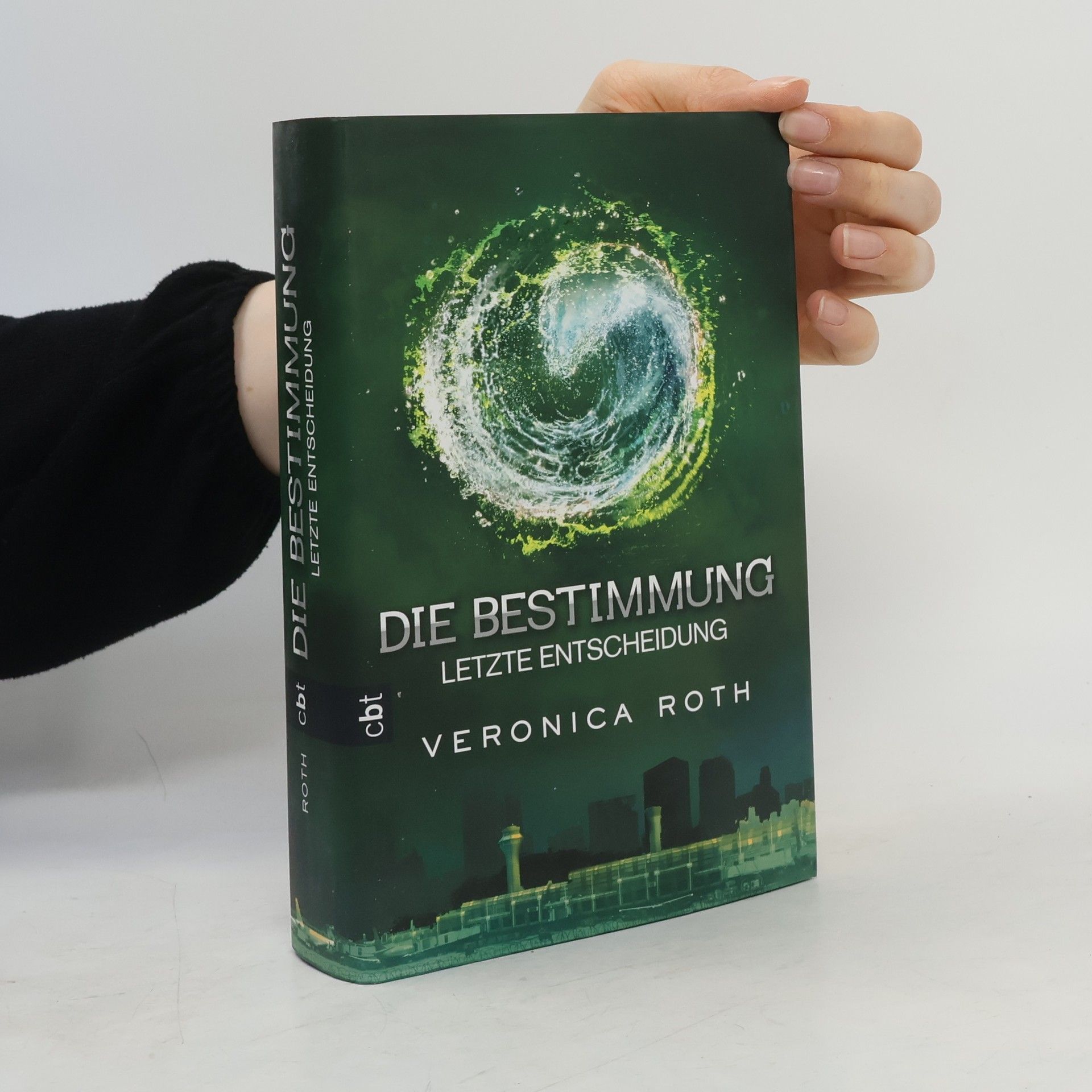 Veronica Roth Die Bestimmung: Letzte Entscheidung