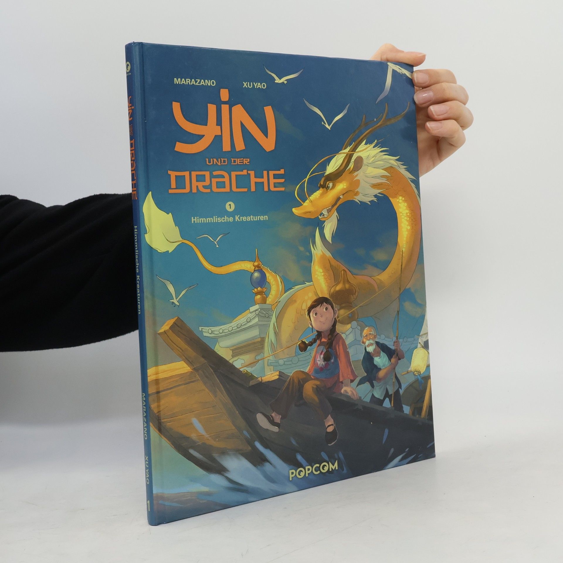 Richard Marazano Yin und der Drache - Himmlische Kreaturen