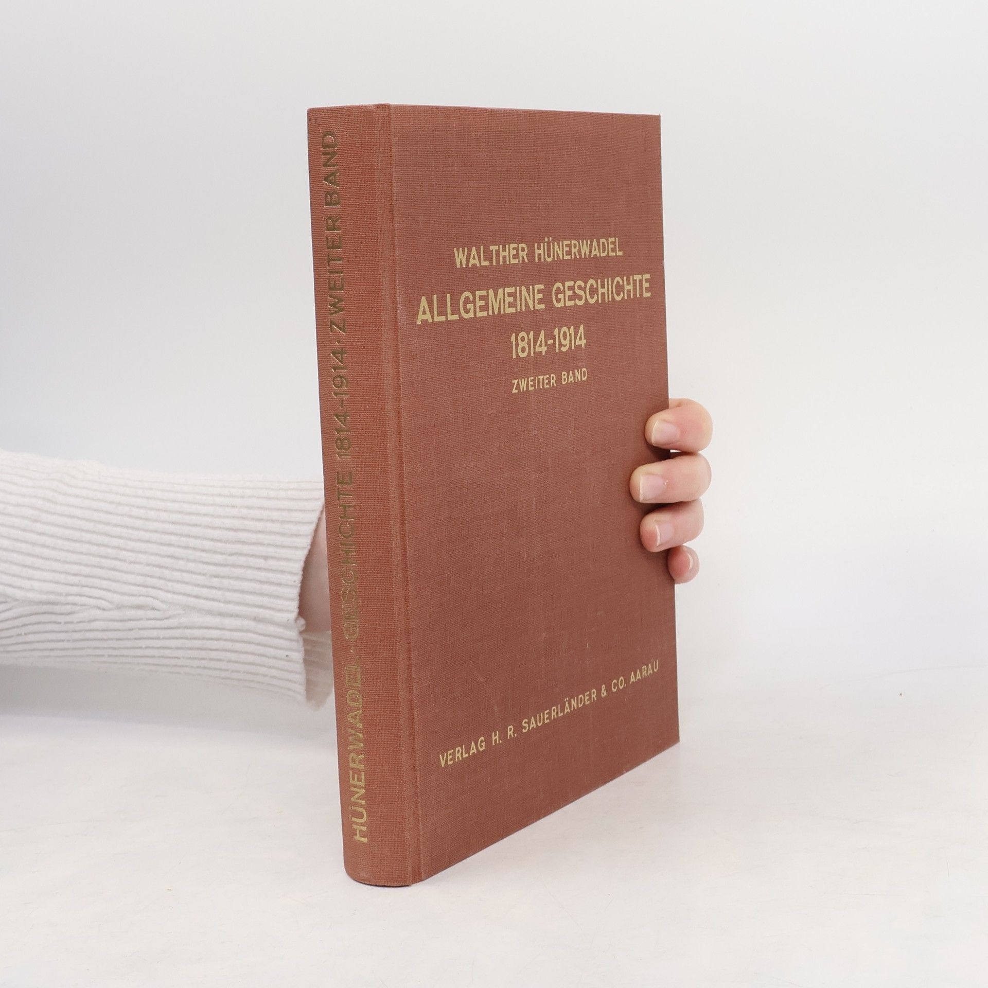 Walther Hünerwadel Allgemeine Geschichte 1814-1914. Band 2