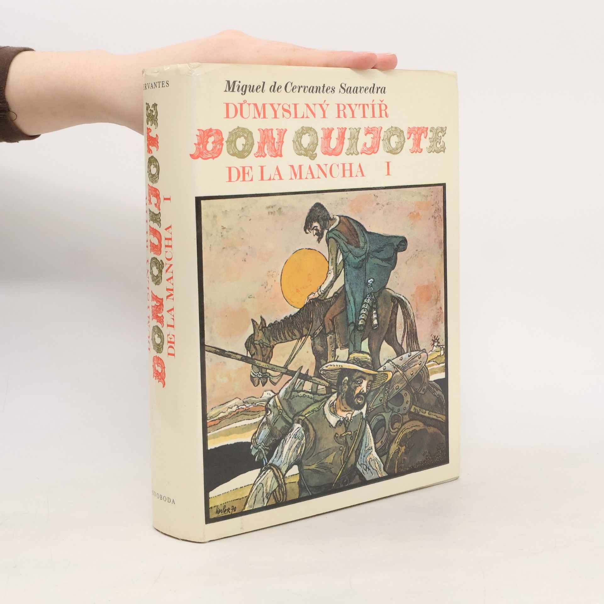 Miguel de Cervantes Důmyslný rytíř Don Quijote De La Mancha I.