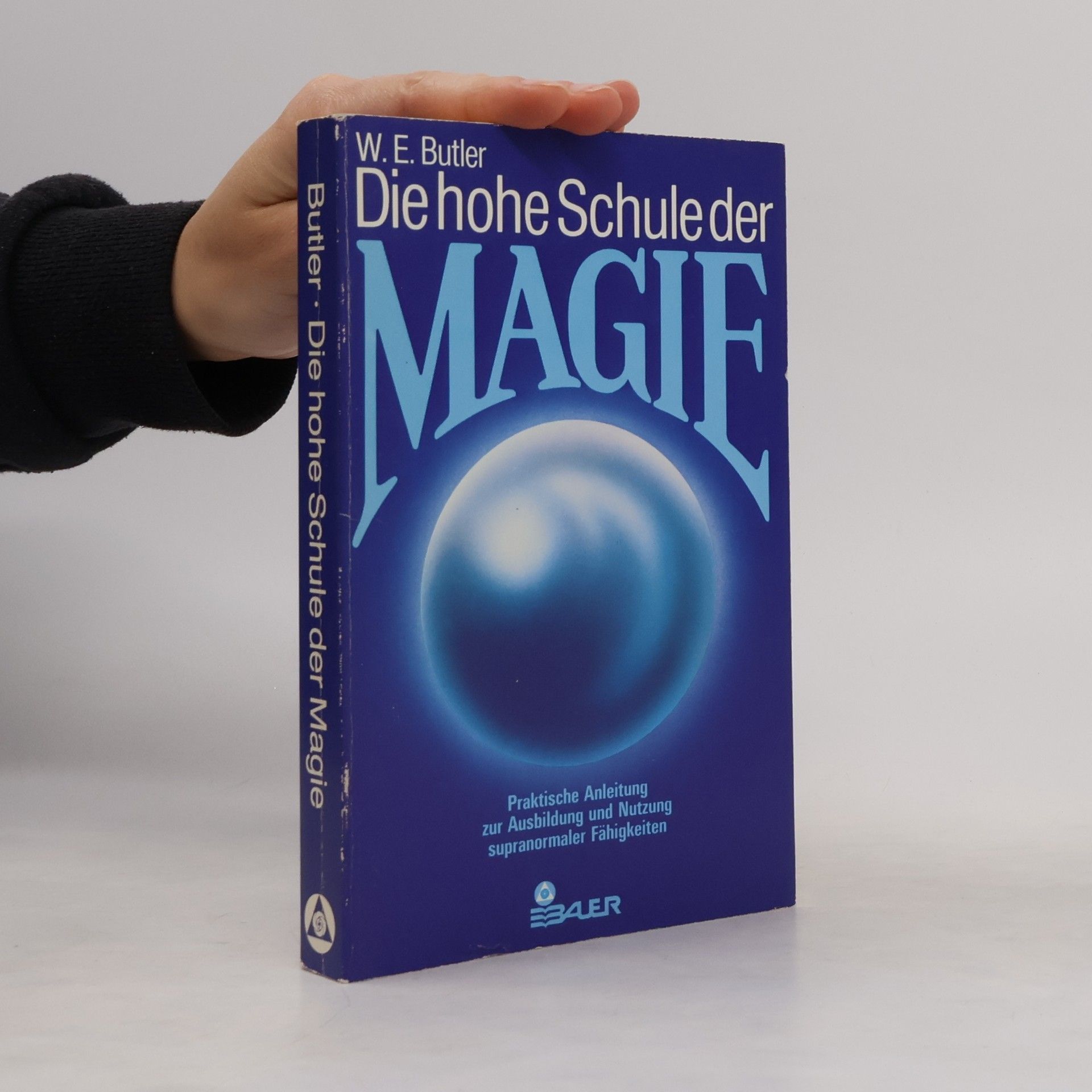 W. E. Butler Die hohe Schule der Magie