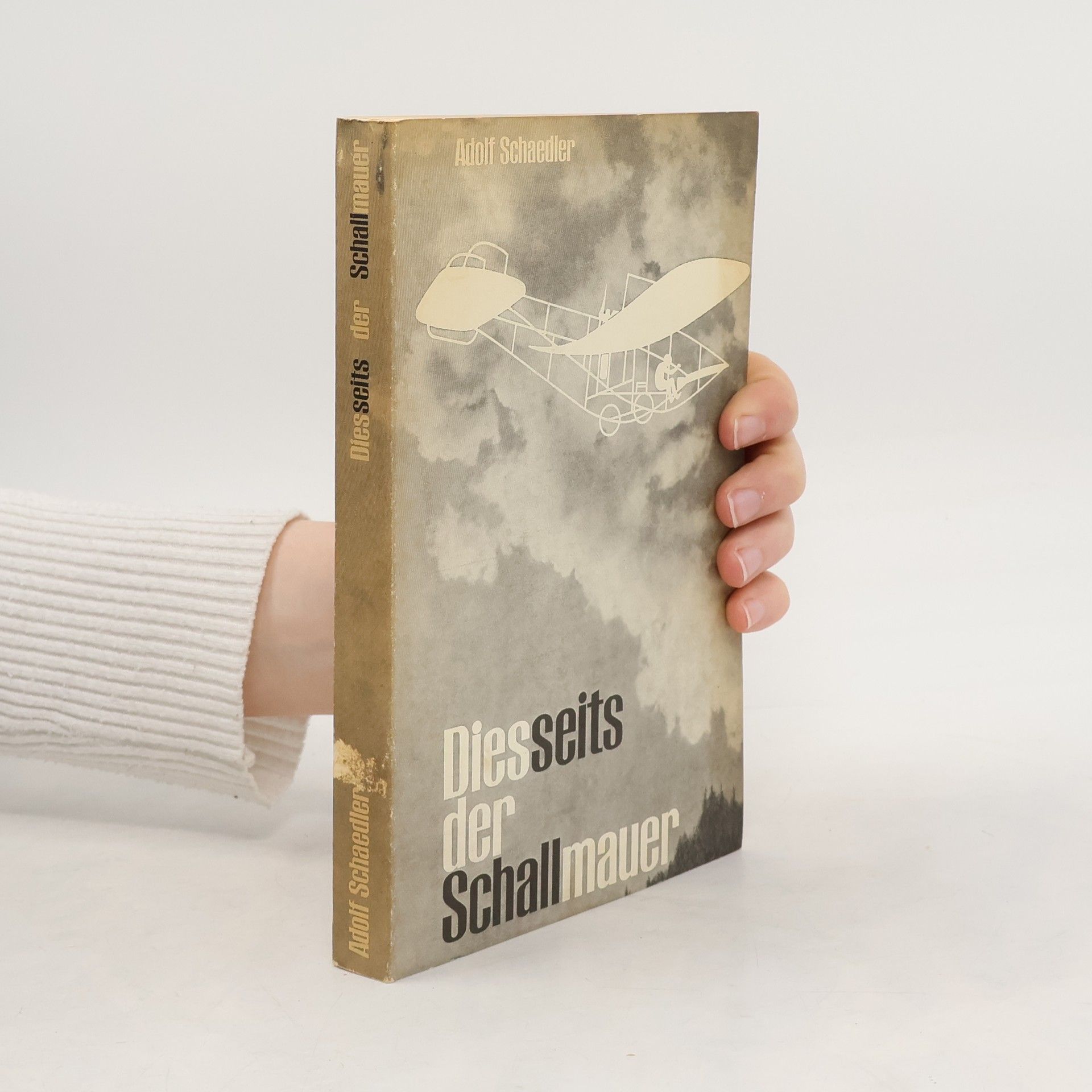 Adolf Schaedler Diesseits der Schallmauer