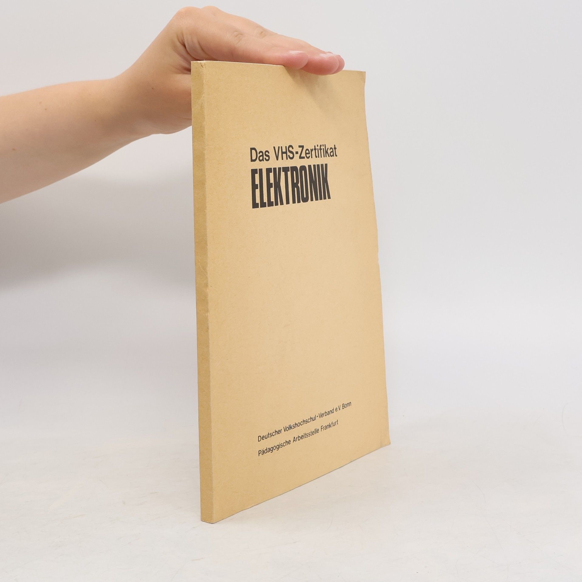 Autorenkollektiv Das VHS-Zertifikat ELEKTRONIK