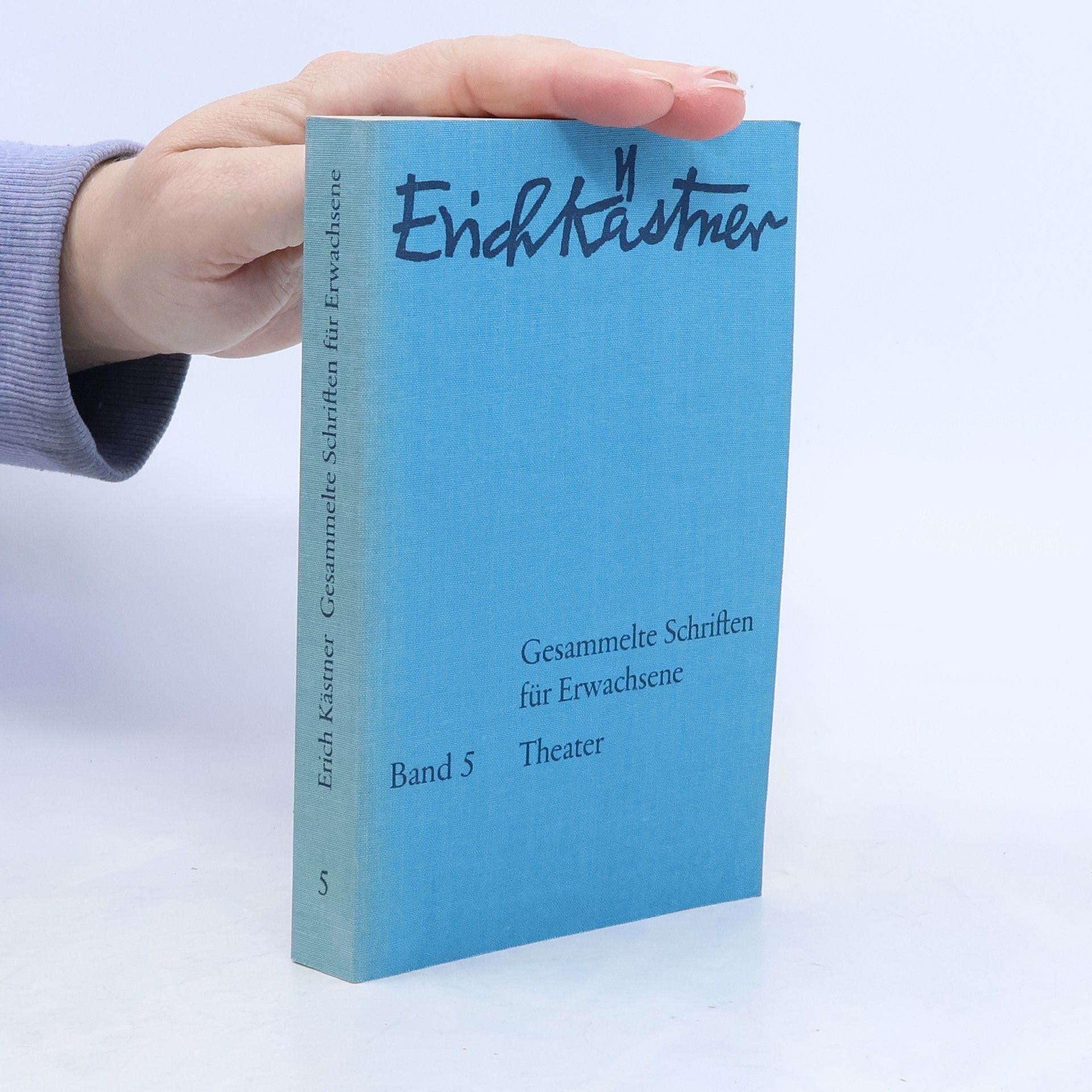 Erich Kästner Gesammelte Schriften für Erwachsene Band 5. Theater