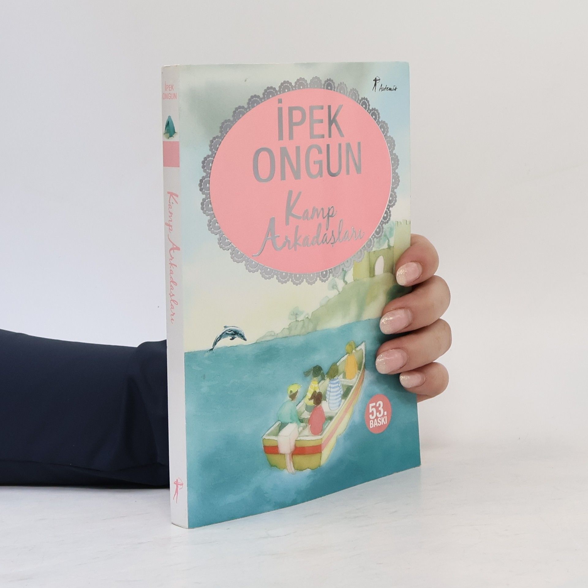 Ipek Ongun Kamp Arkadaşları - 53. BASKI